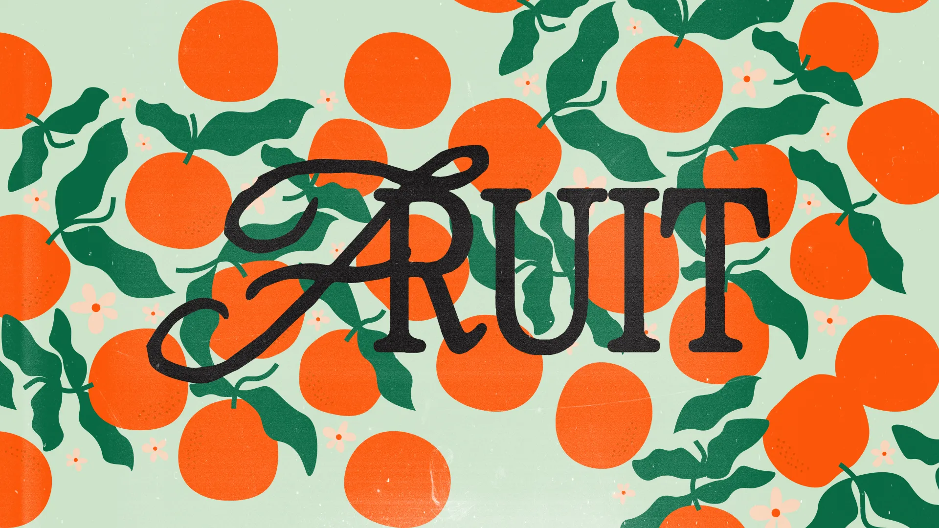 Vibrant oranges and green leaves surround the word "FRUIT," symbolizing growth and the blessings of faith.