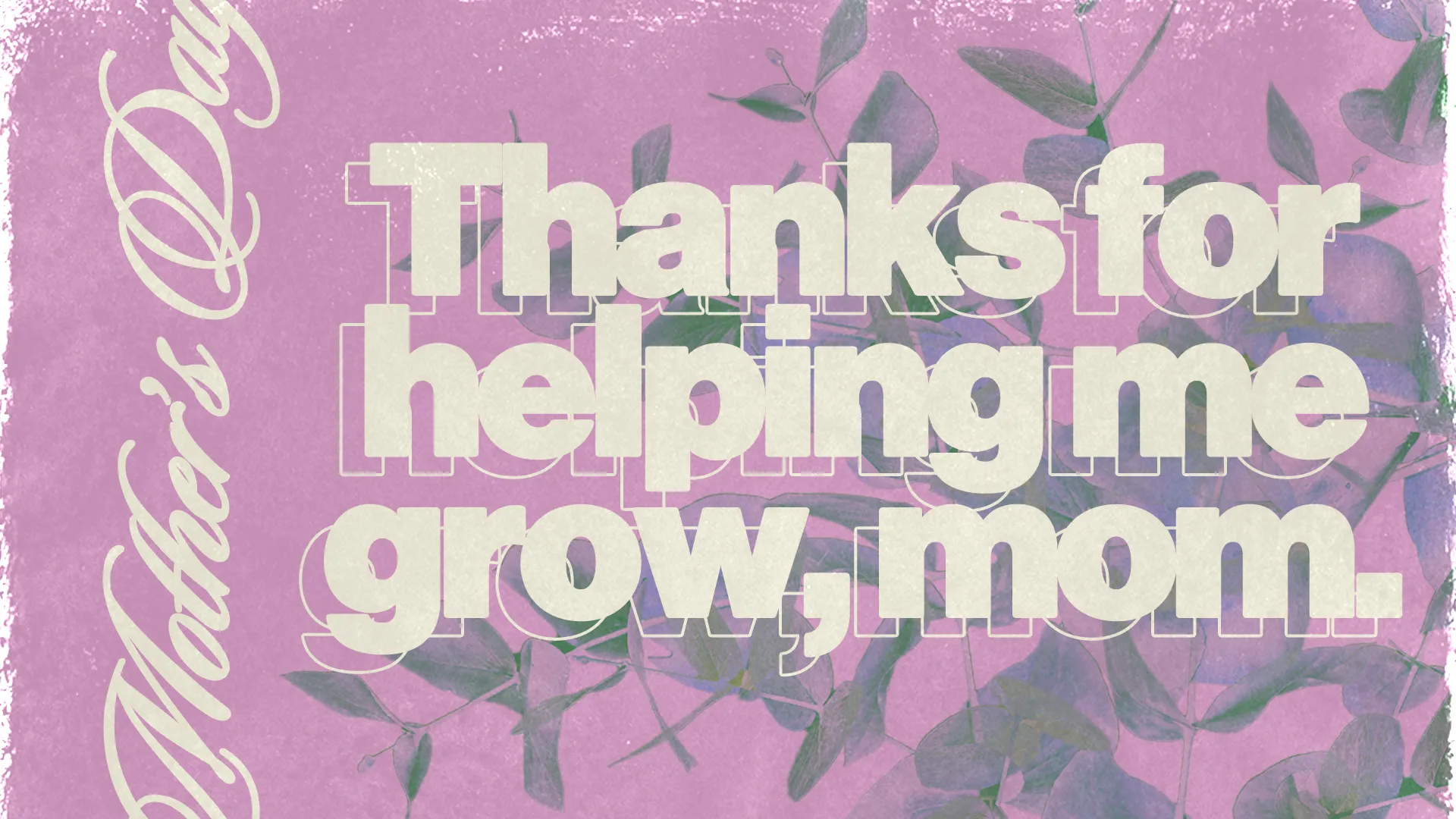 Express heartfelt gratitude with this Mother's Day graphic, featuring a nurturing message that beautifully encapsulates the growth and love shared between mothers and their children, ideal for your church's tribute to motherhood.