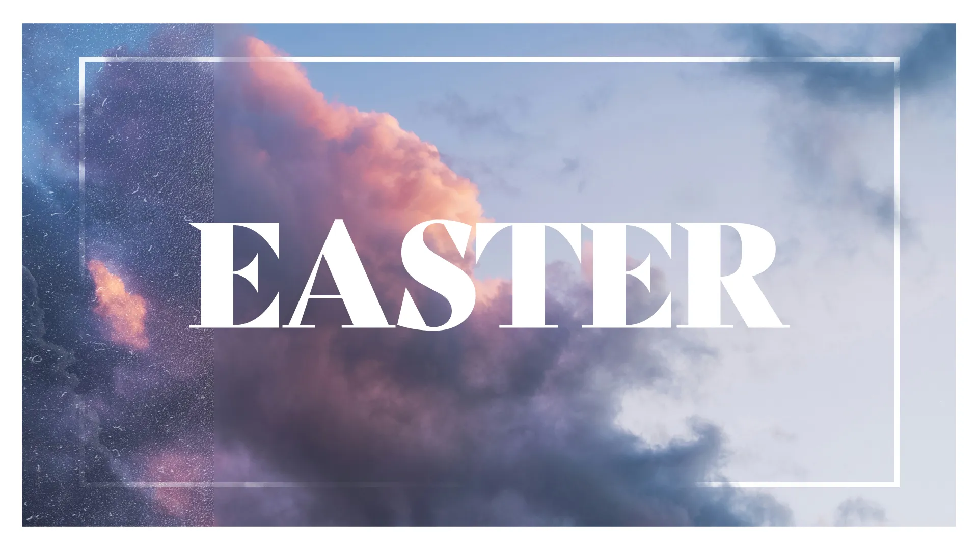 This serene "Easter" graphic, with its heavenly cloud backdrop and subtle framing, offers a sense of peace and majesty. It's an ideal visual for your church media to reflect on the transcendent significance of the Easter celebration.