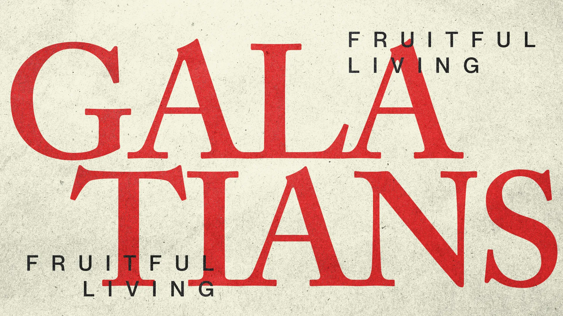 "Bold text highlights 'Galatians' and 'Fruitful Living,' emphasizing themes of faith and spiritual growth."