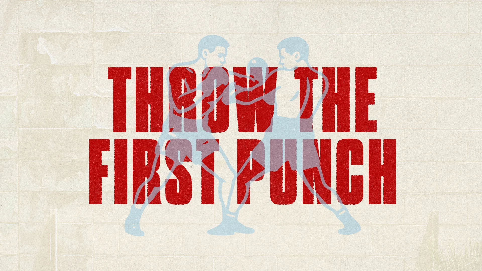 Bold text reads "Throw the First Punch," with two boxers in a spiritual context of challenge and resilience.