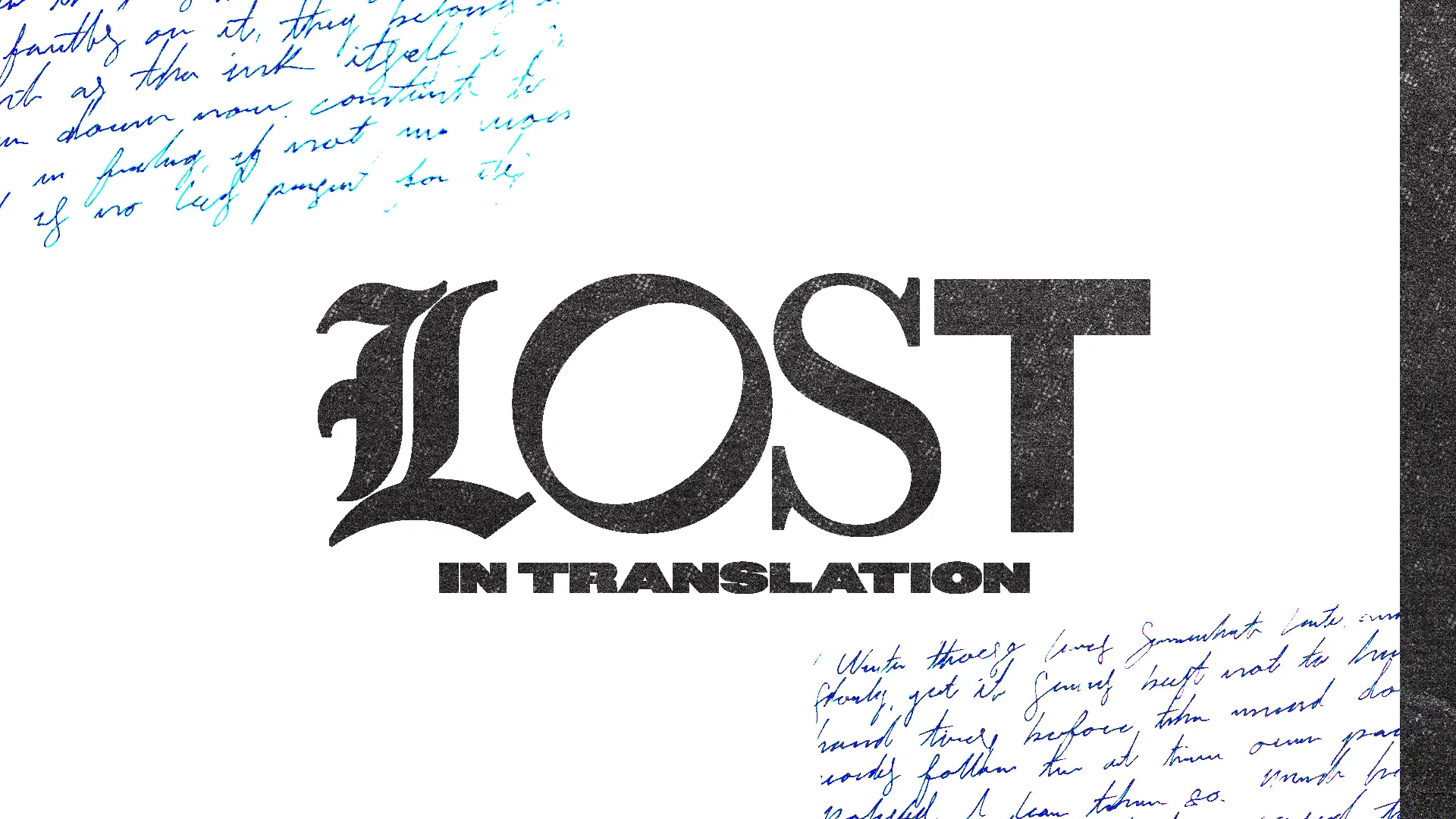 "Bold text 'LOST IN TRANSLATION' with handwritten notes, symbolizing the journey of faith and understanding in community."
