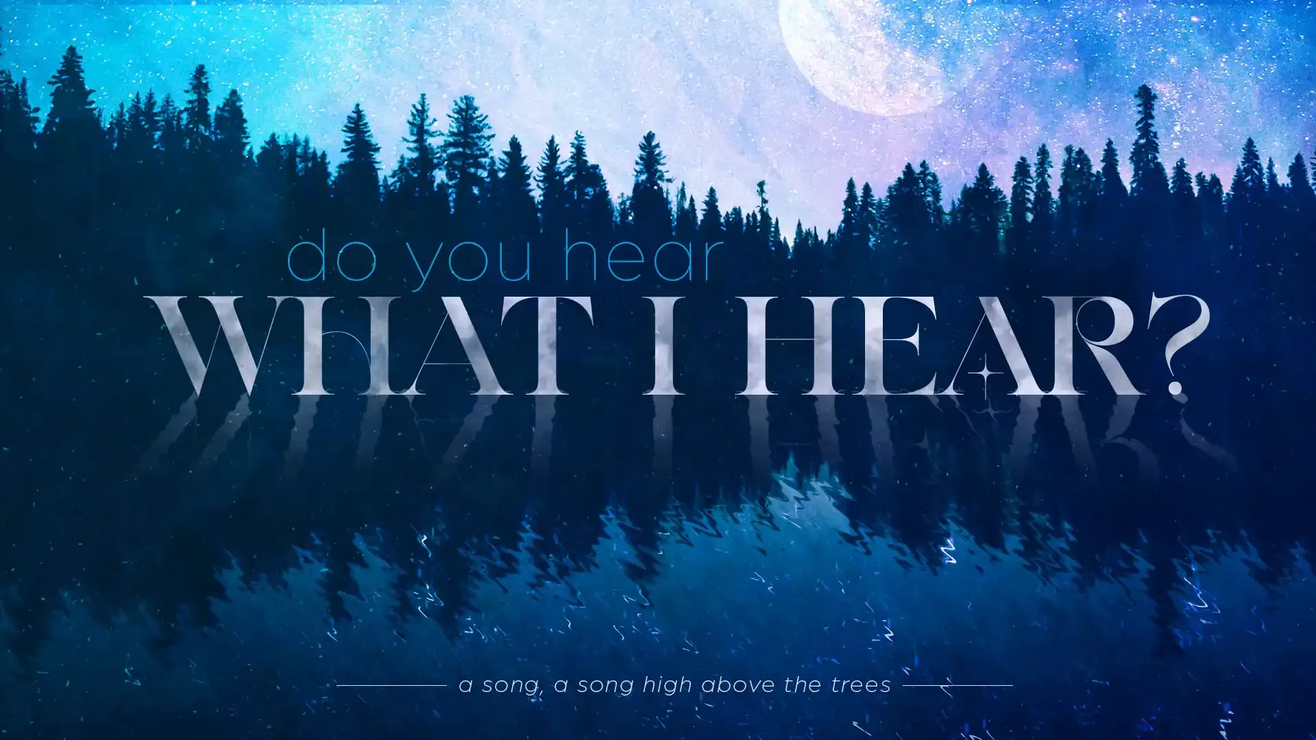 Do You Hear What I Hear?