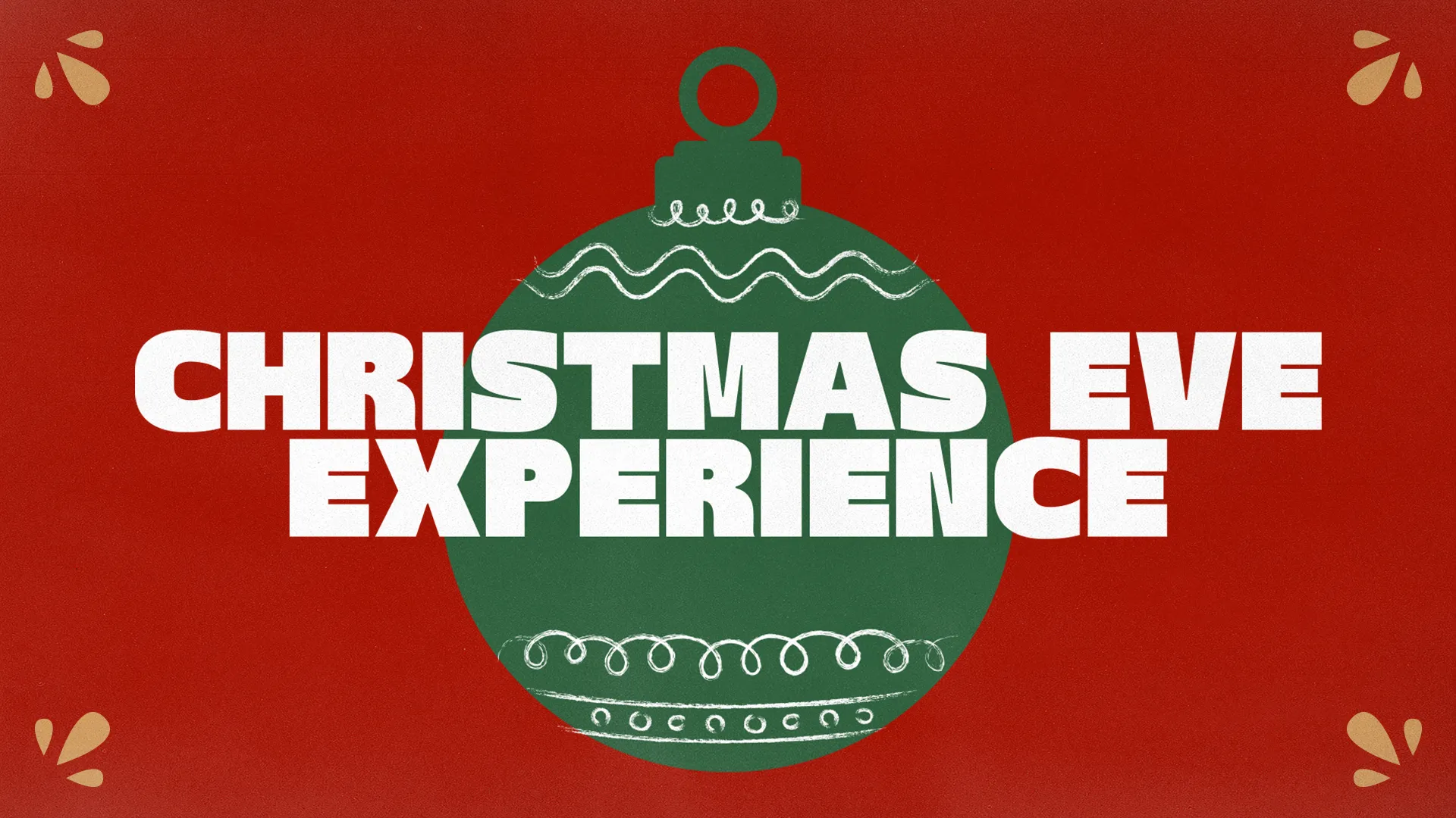 Christmas Eve Experience