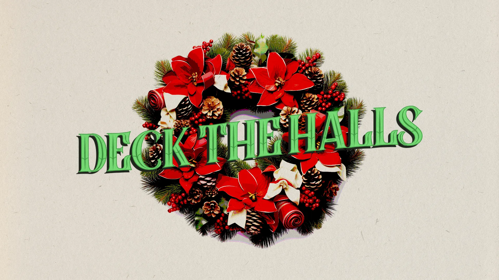 Deck The Halls
