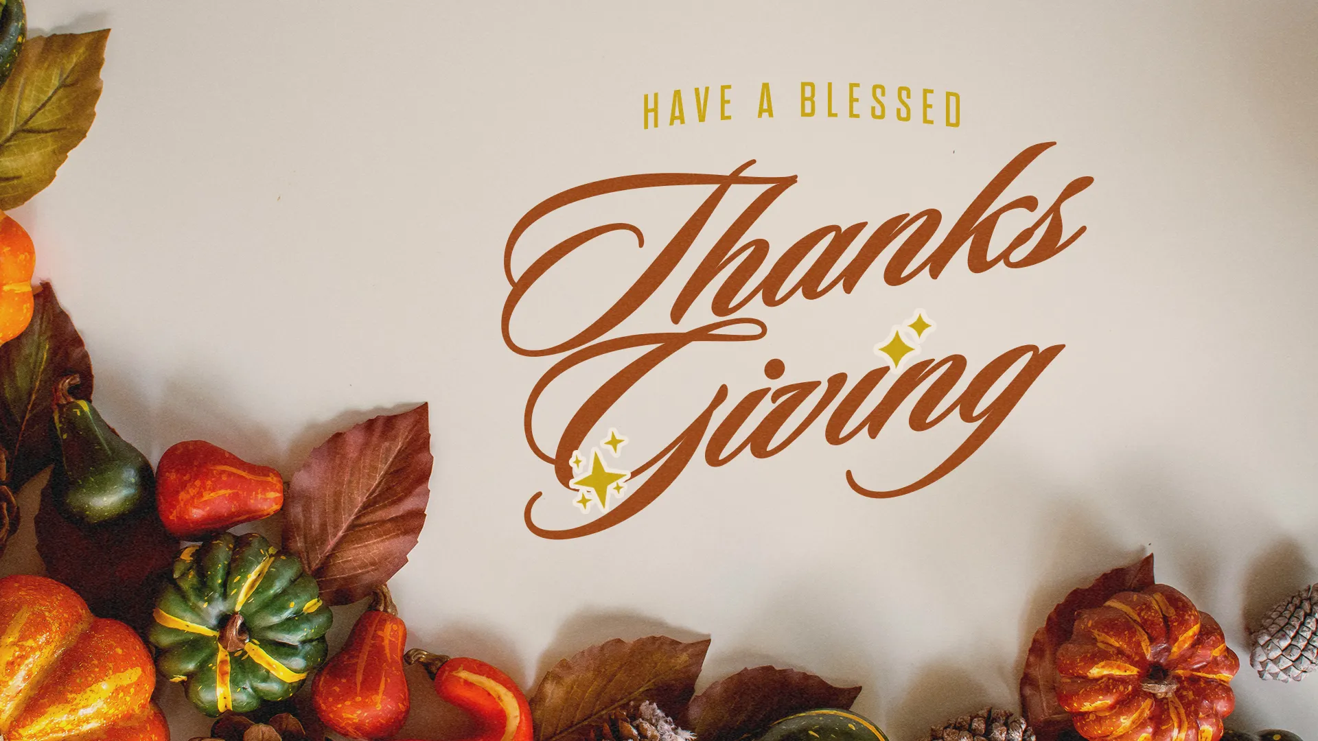 Have A Blessed Thanksgiving