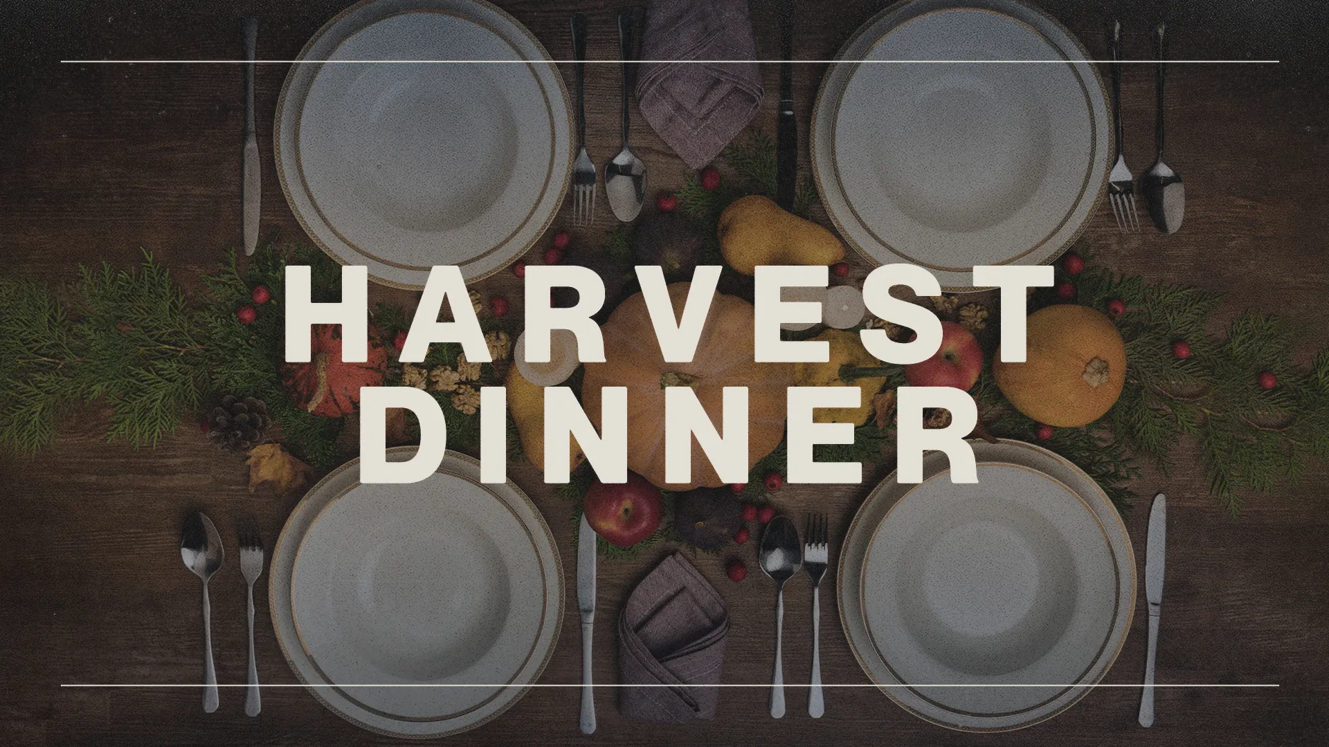 Harvest Dinner