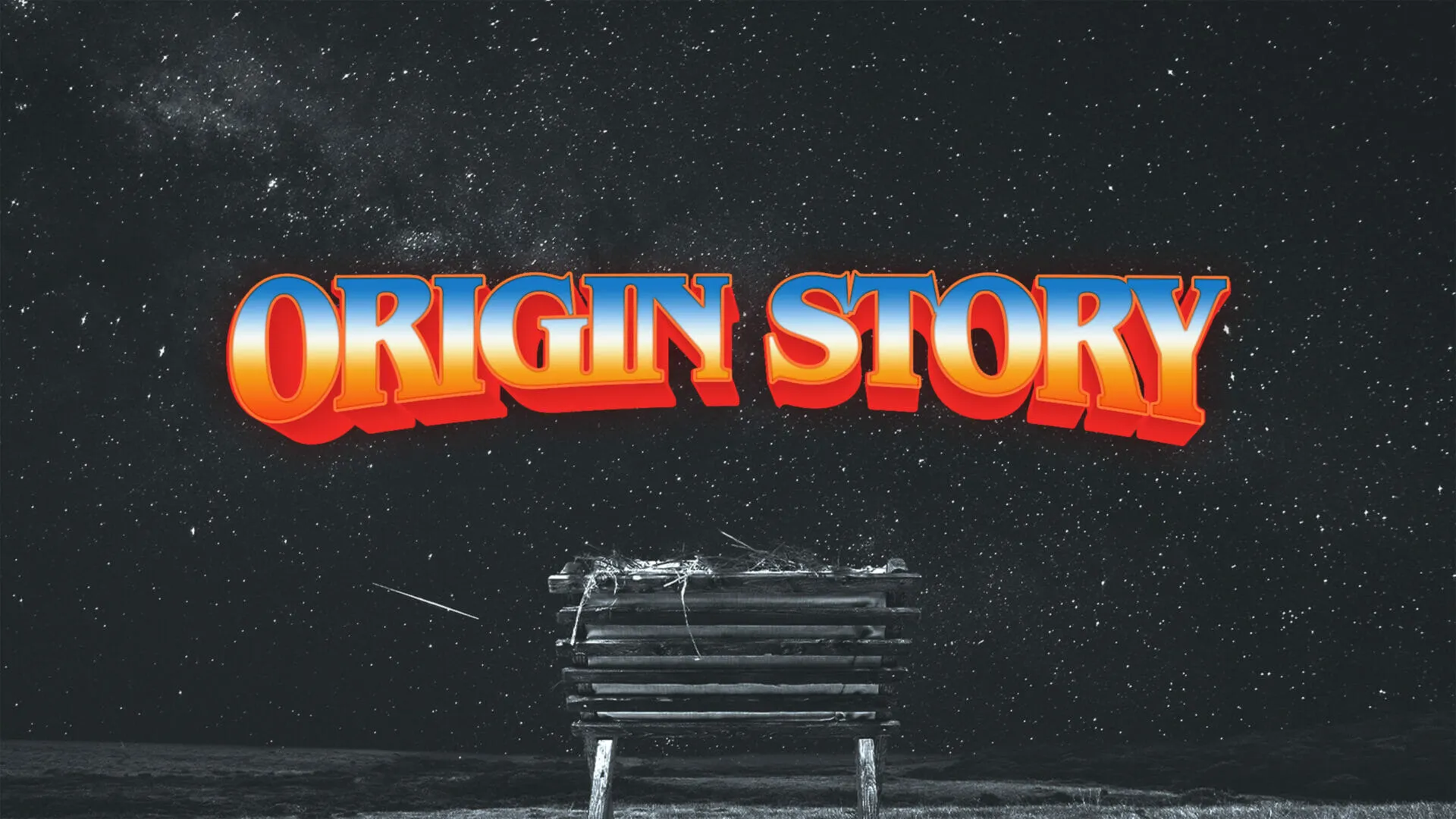 Origin Story