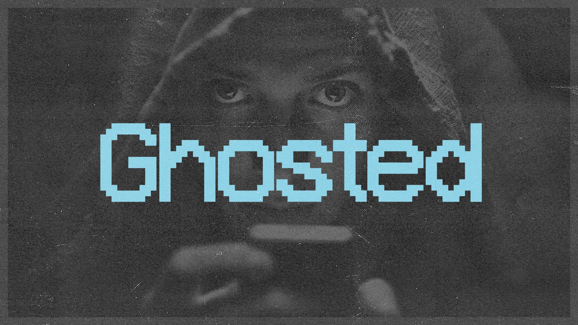 Eyes peering from a shadow, with the word "Ghosted" in bright blue, symbolizing spiritual connection and community challenges.