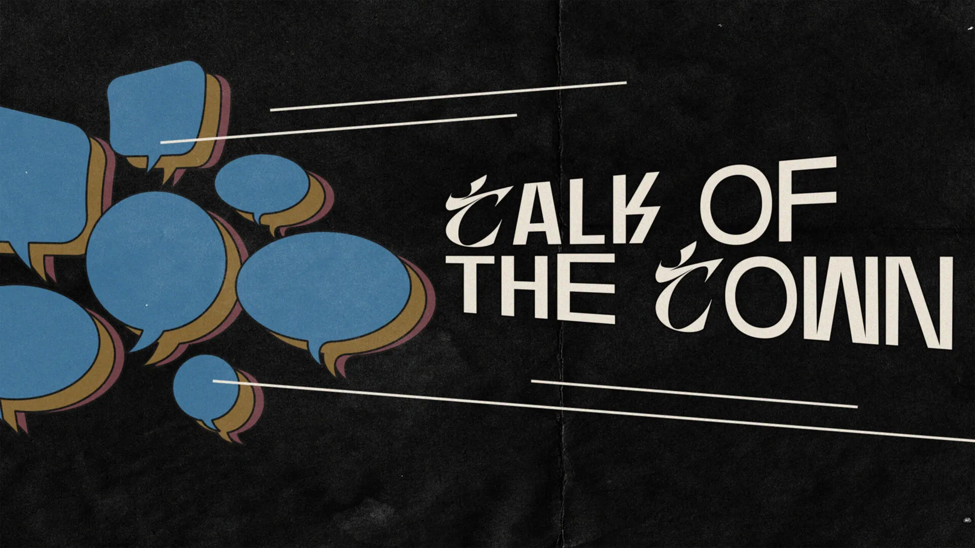 Talk Of The Town