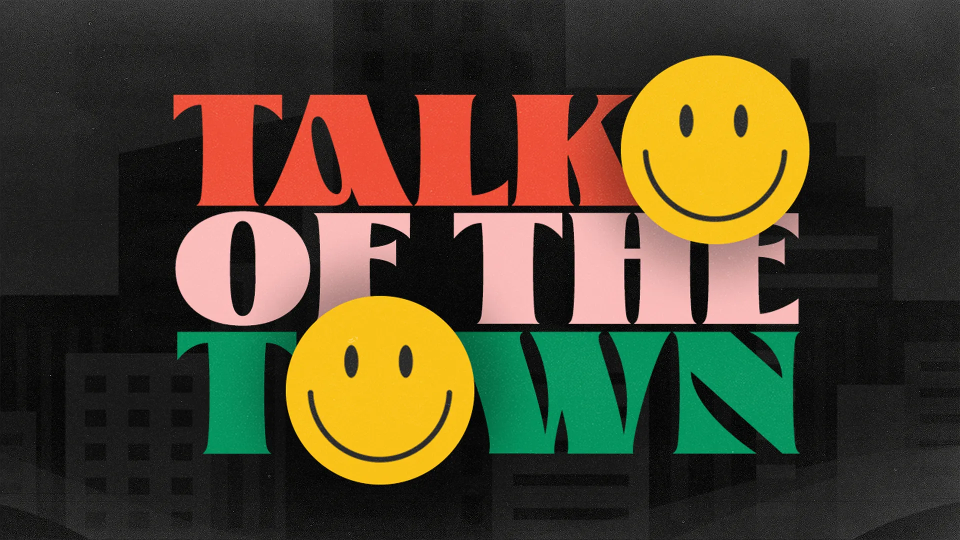 Talk Of The Town