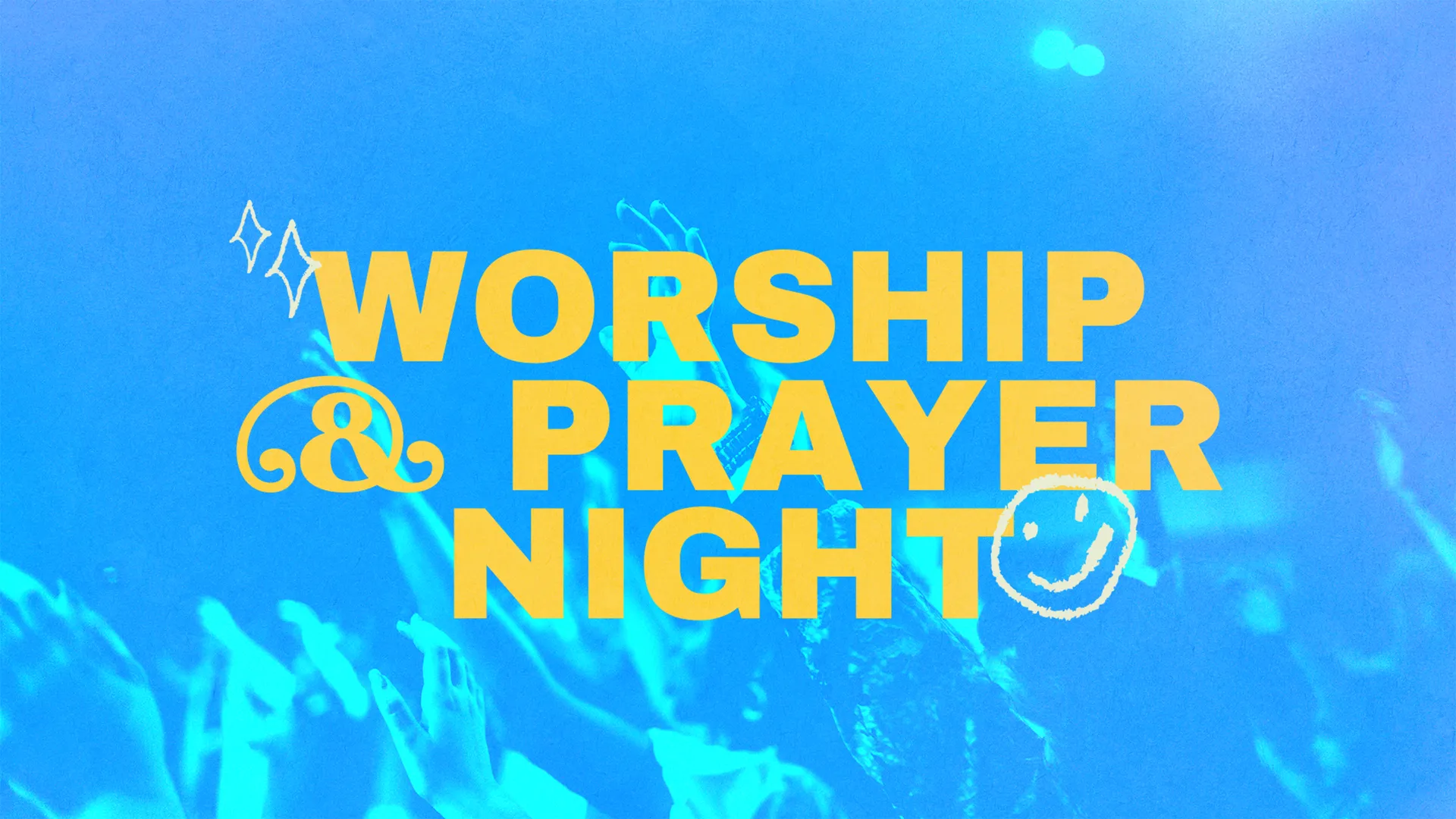 Worship And Prayer Night