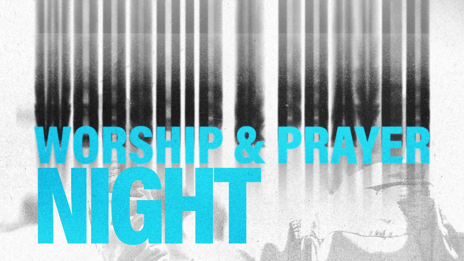 Worship And Prayer Night