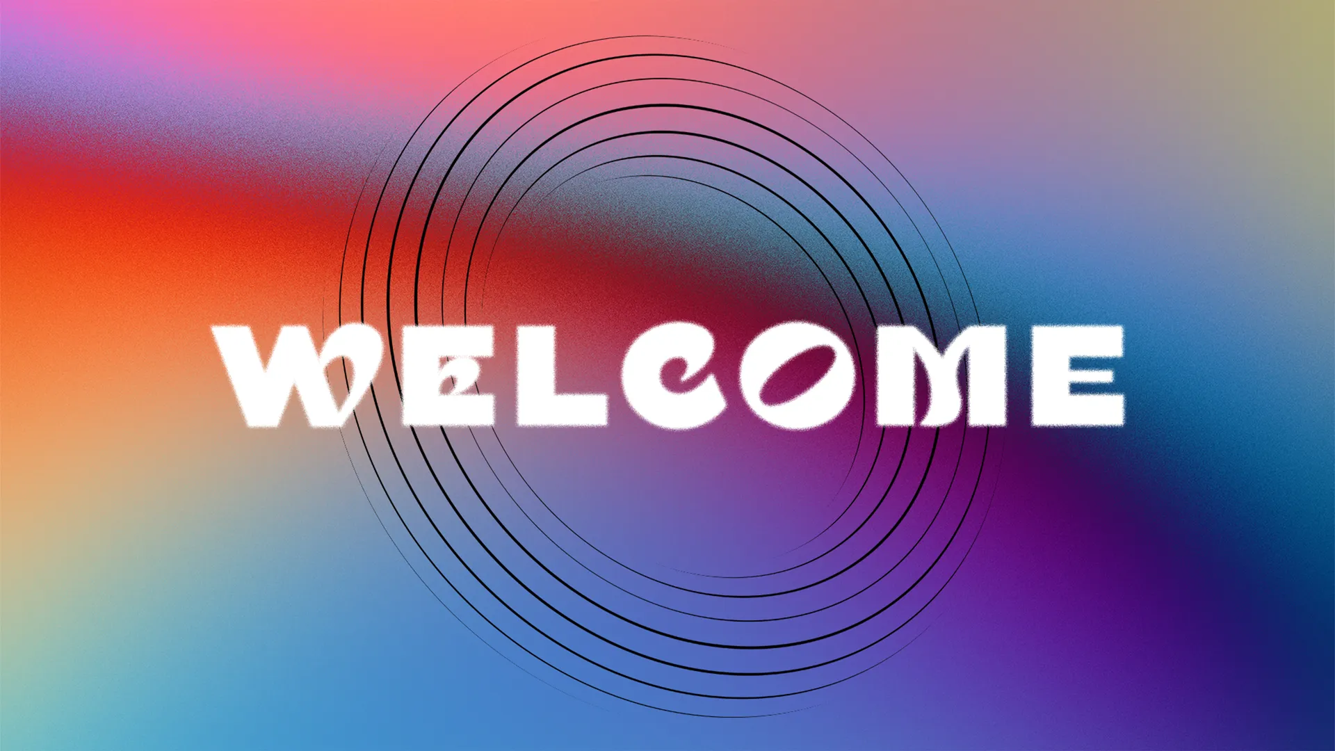 Welcome