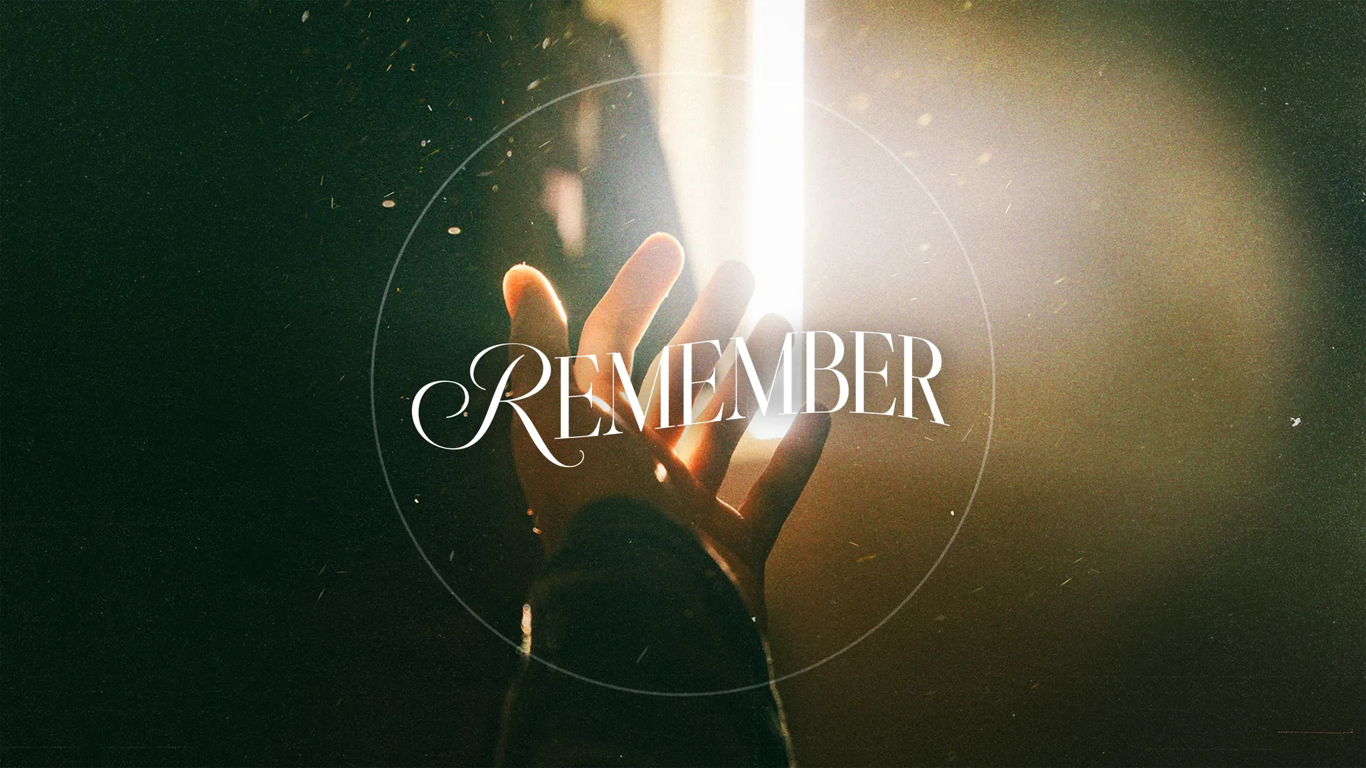 Remember