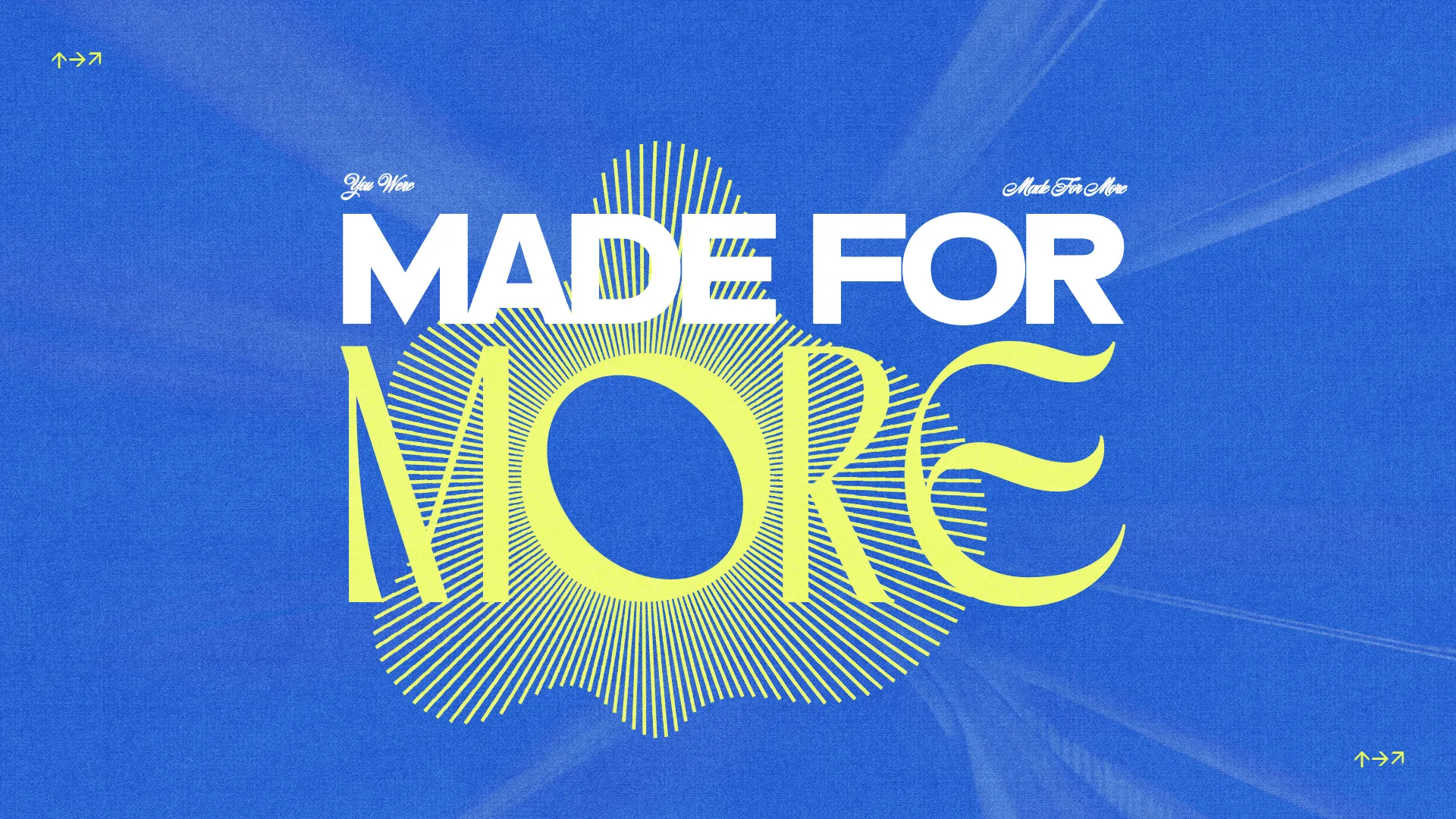 "Bold text proclaiming 'Made for More' with a vibrant blue background, symbolizing faith and community growth."