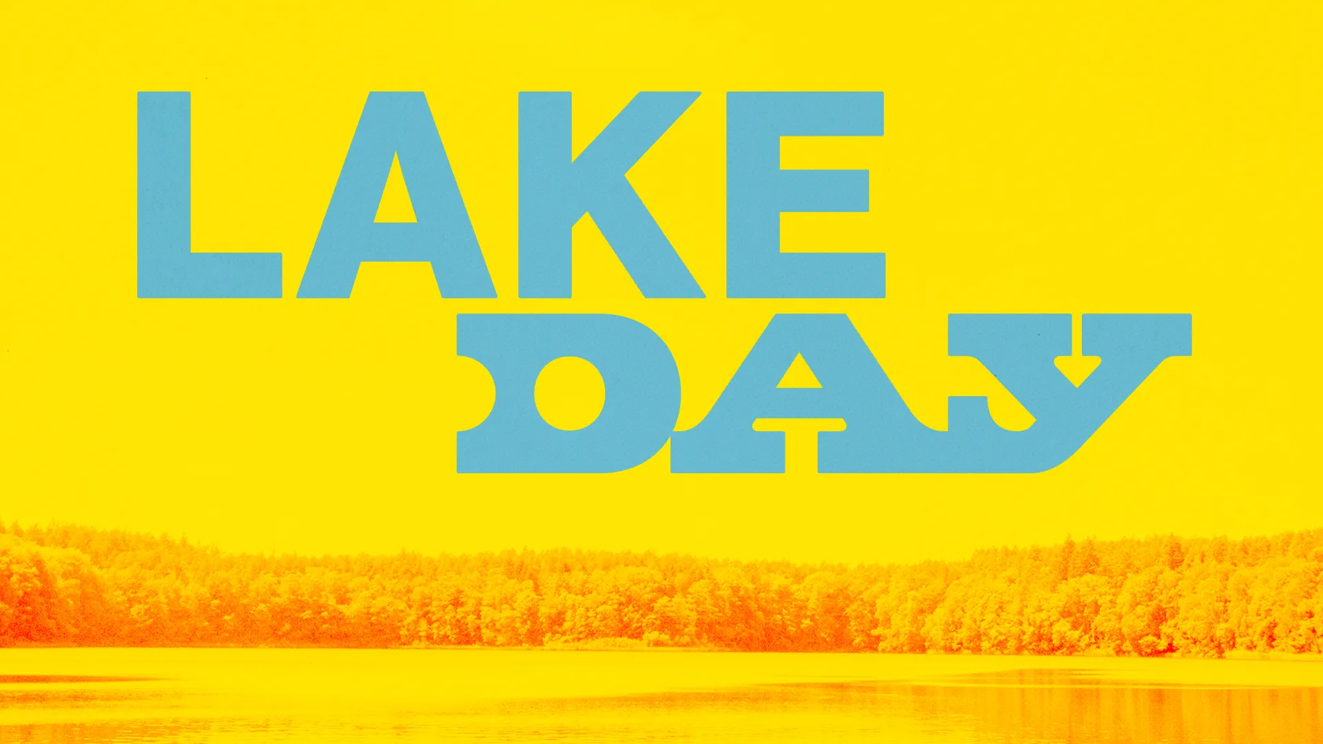 Lake Day event announcement with vibrant colors, inviting community gathering and fellowship in a serene nature setting.