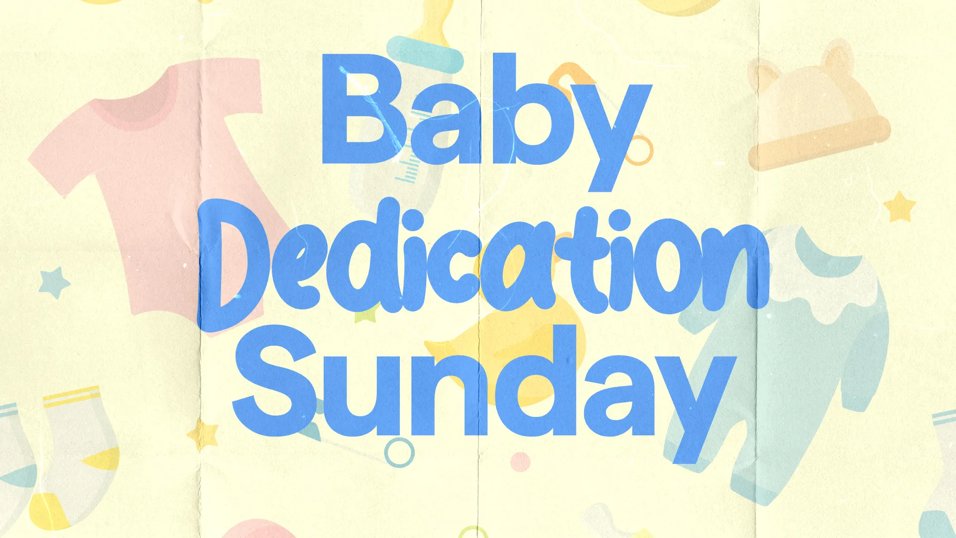 Baby Dedication Sunday celebration with playful baby-themed graphics, emphasizing faith and community.