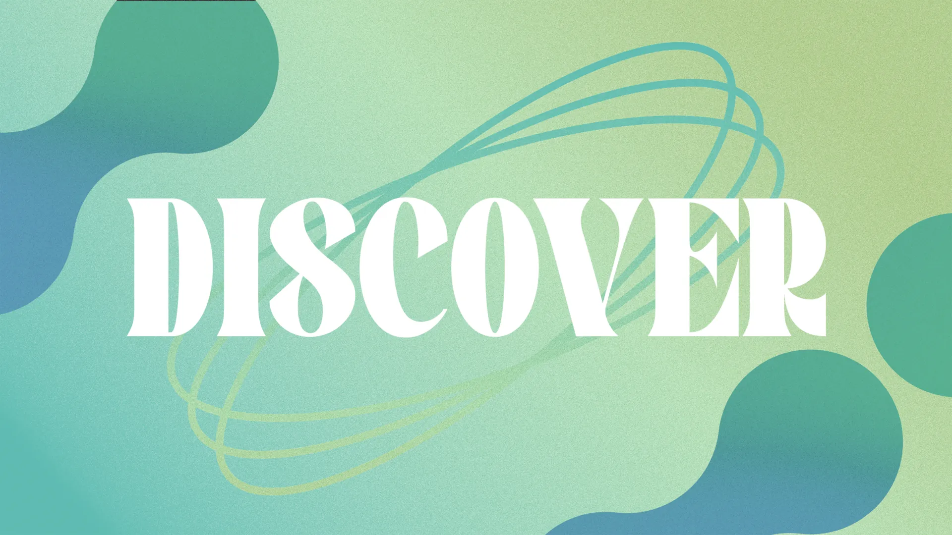 Discover