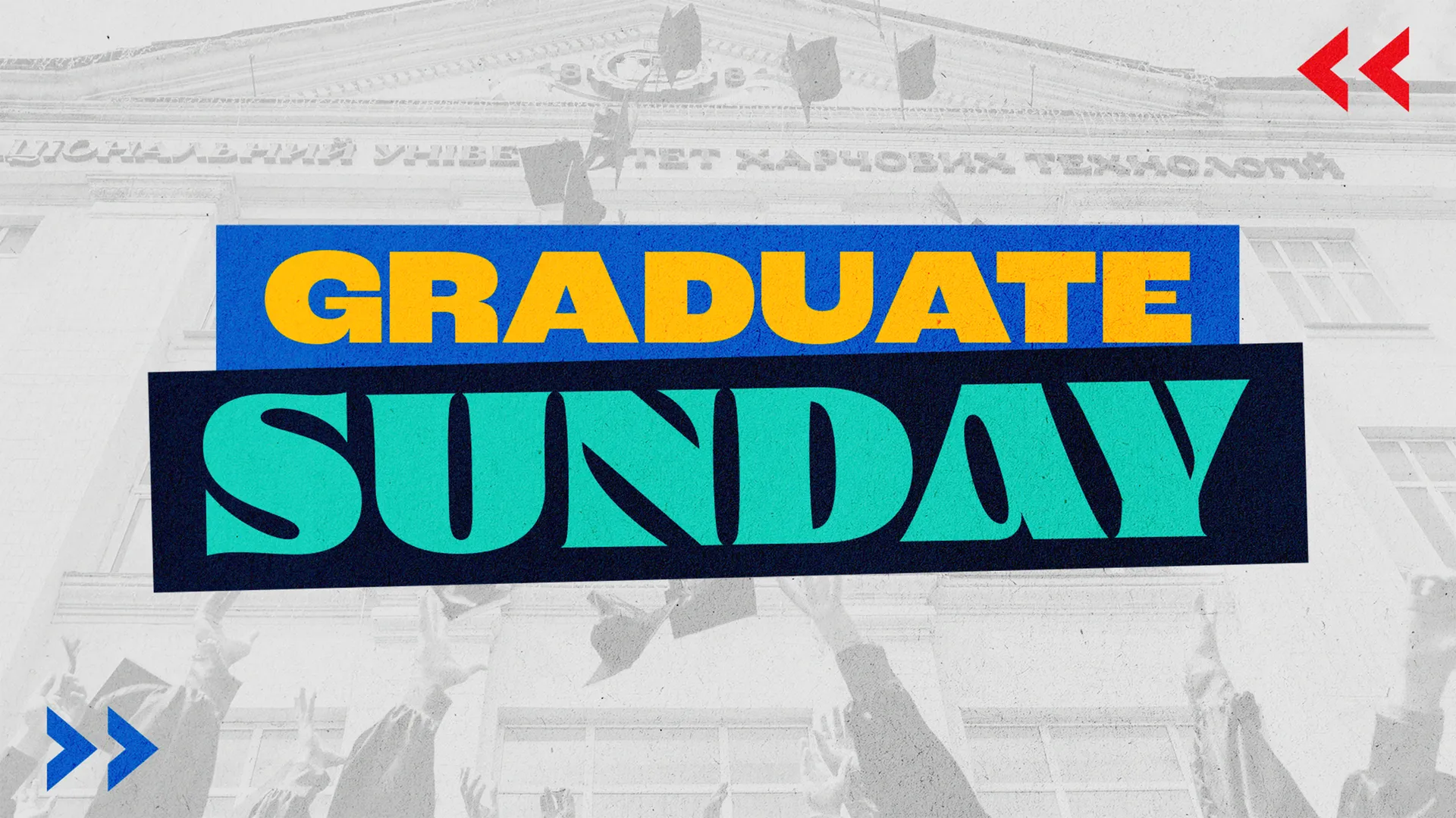 Graduate Sunday At Your Church