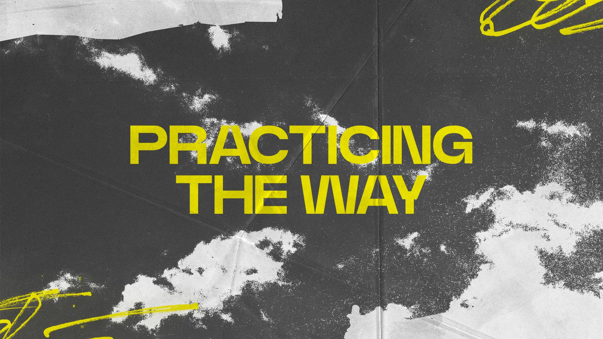 Practicing The Way