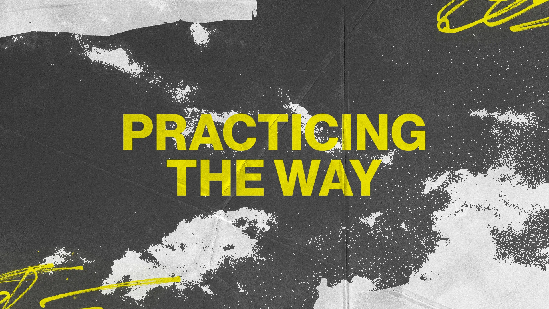 Practicing The Way