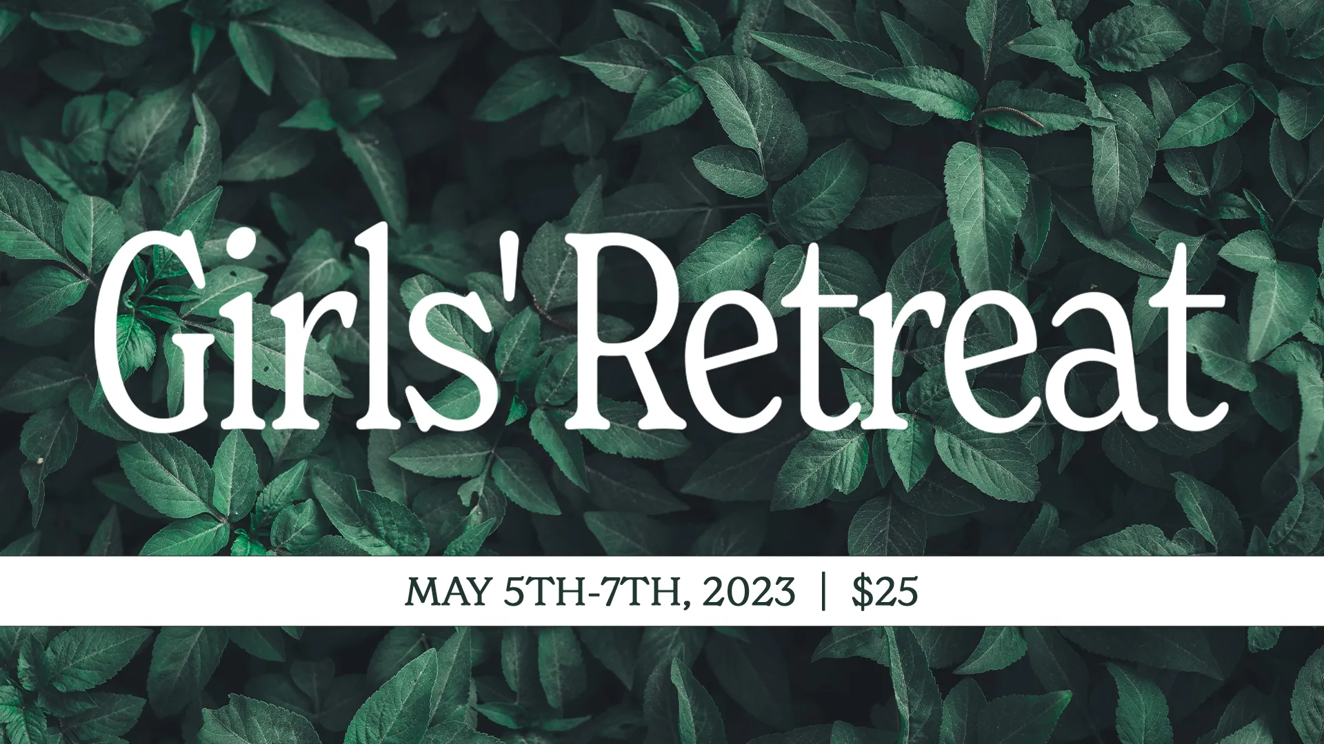 Girls’ Retreat