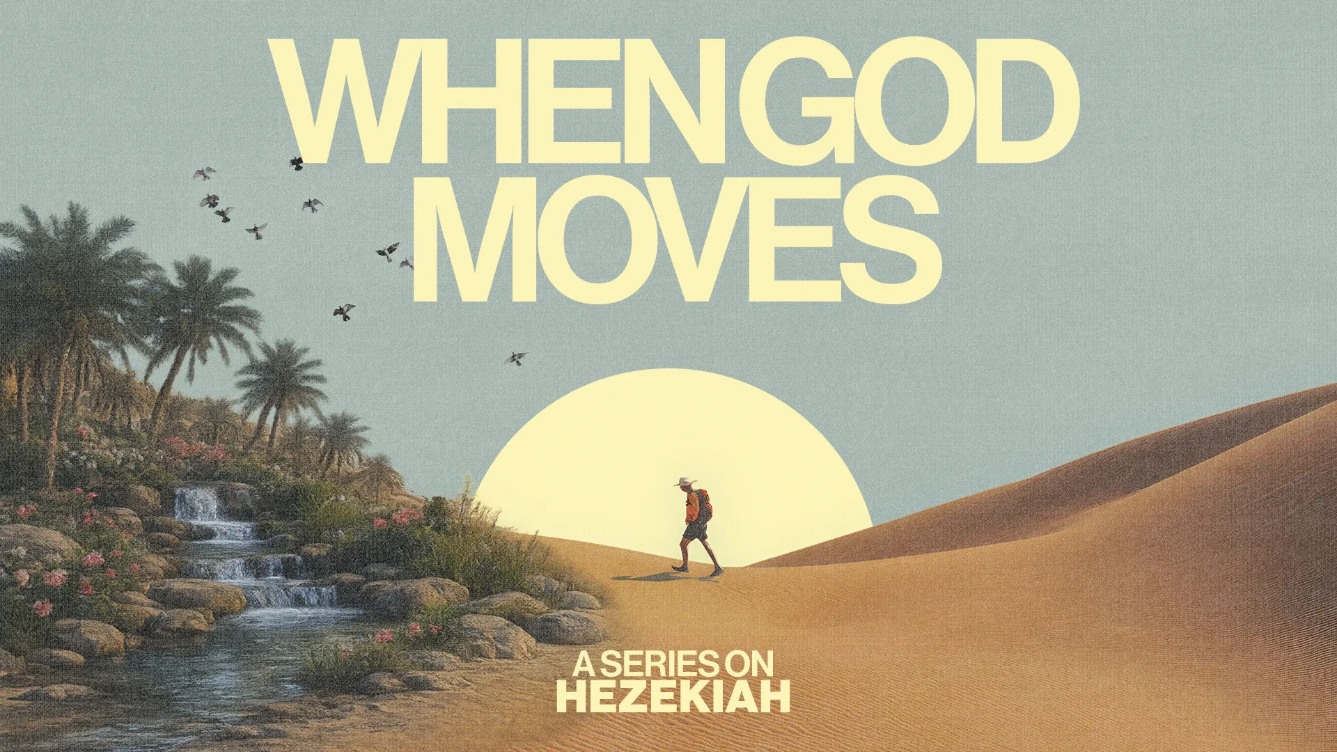 Desert landscape with a hiker, palm trees, and a waterfall, symbolizing faith and God's guidance in life's journey.
