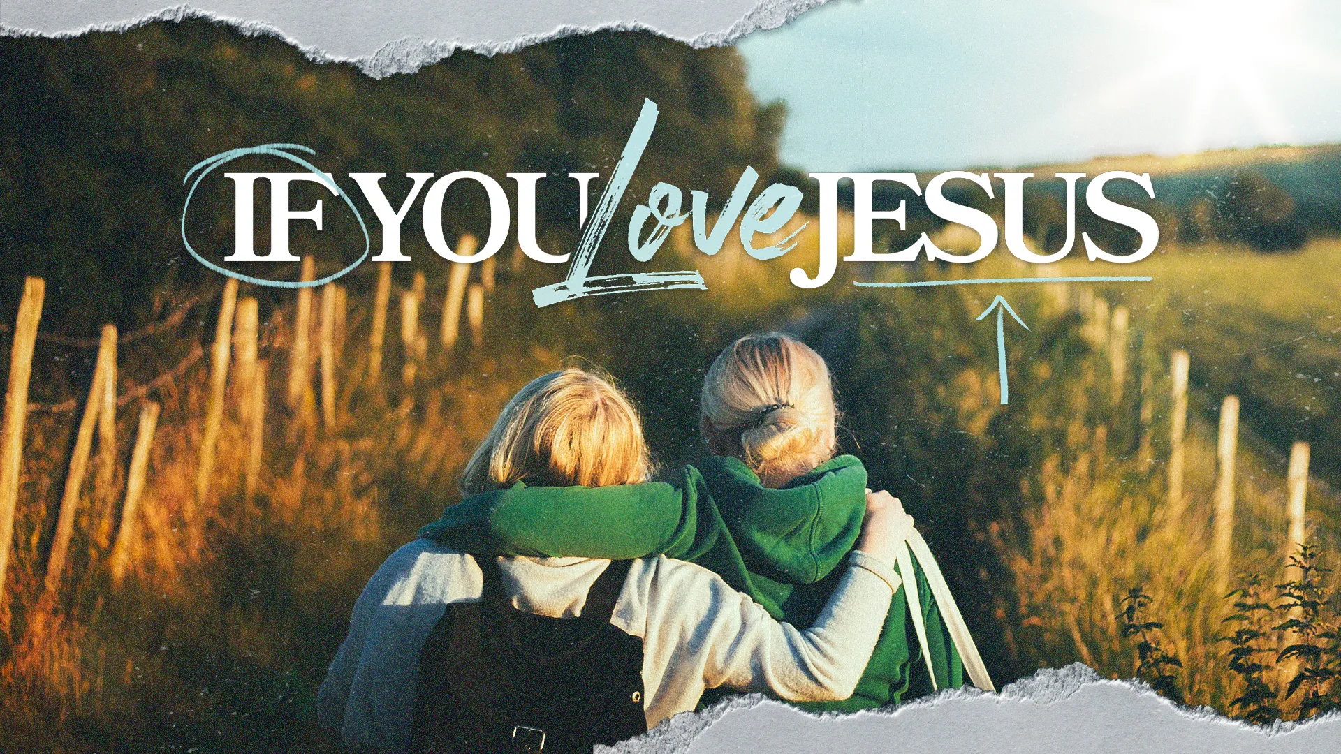 If You Love Jesus