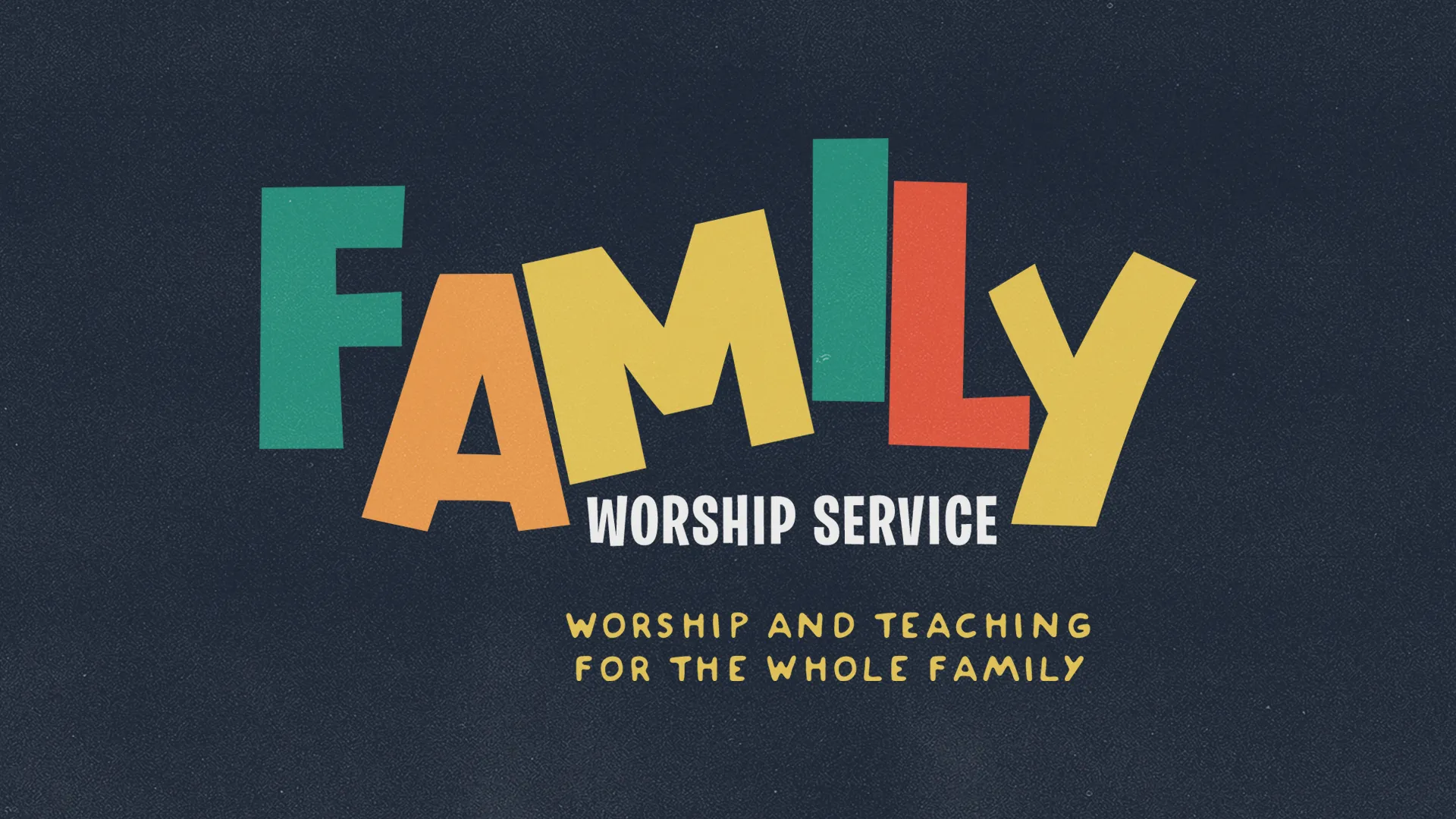 Family Worship Service
