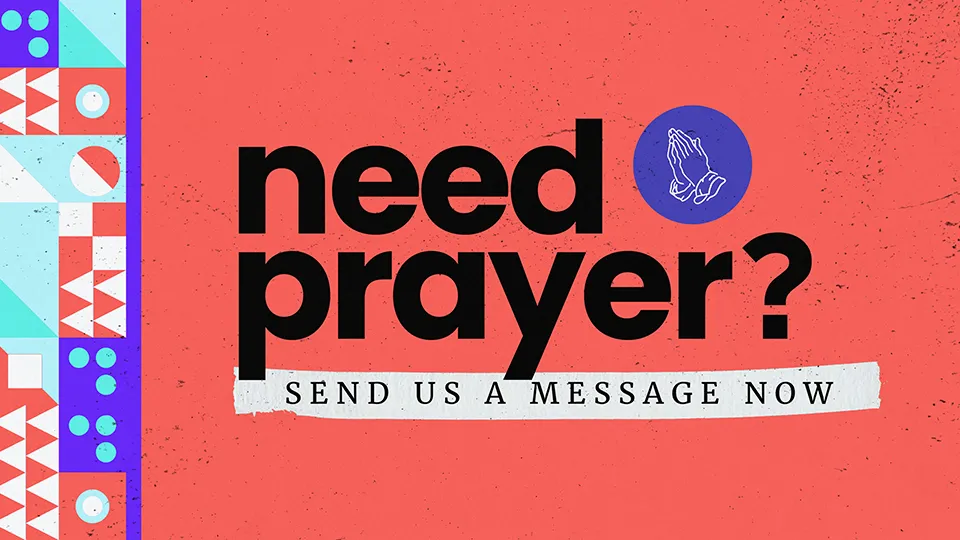 Need Prayer?