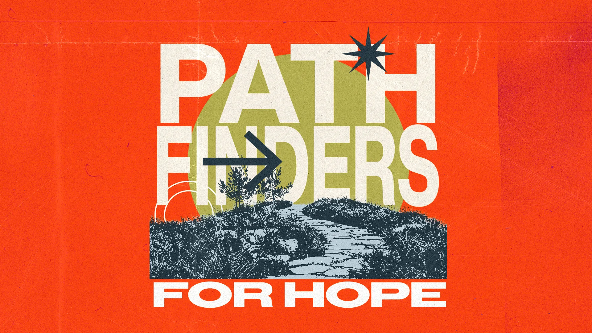 Winding path through greenery with bold text: "Pathfinders for Hope," symbolizing faith and community journey.