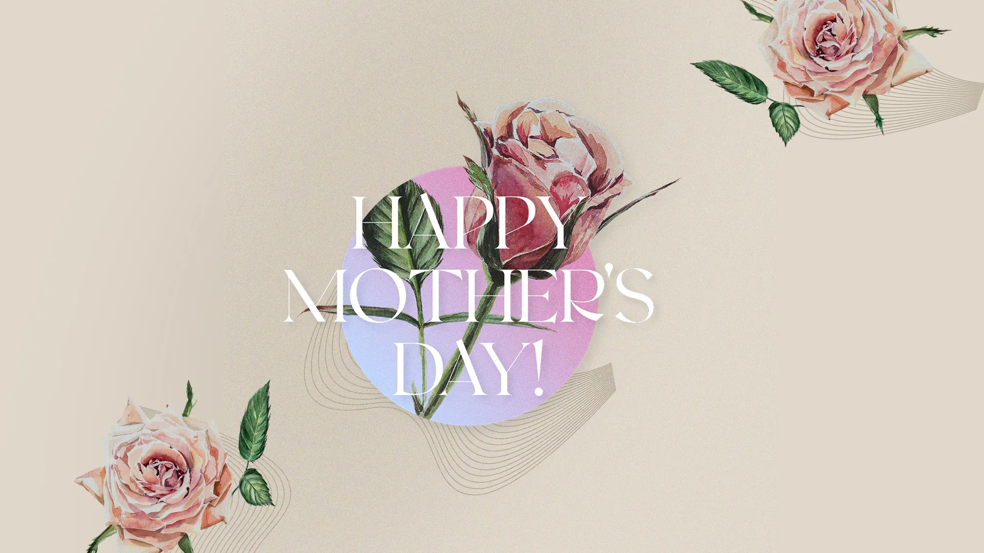 Happy Mother’s Day