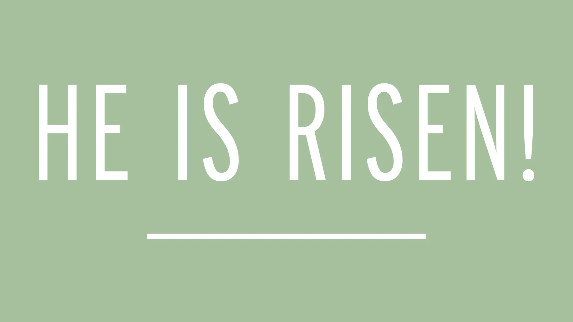 He Is Risen