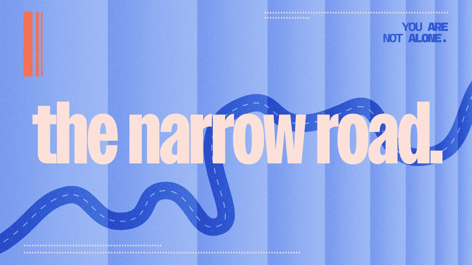"Emphasizing faith's journey, 'the narrow road' invites community, reminding us we are not alone in our spiritual path."