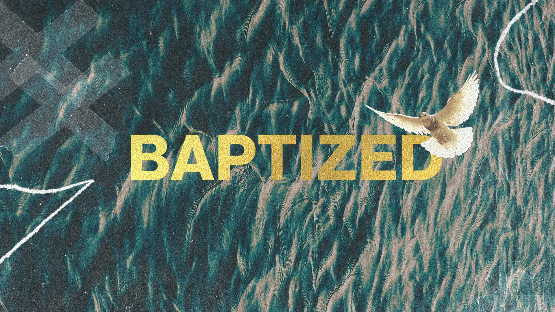 Baptized