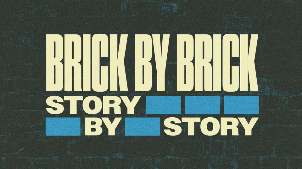 Brick by Brick