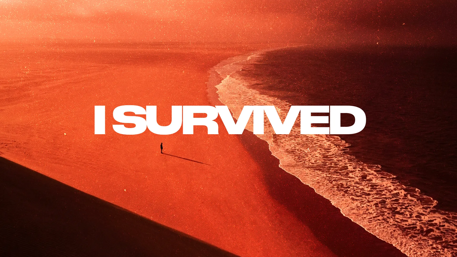"I Survived" in bold white type over an aerial photo of a person alone on an orange-toned beach shoreline