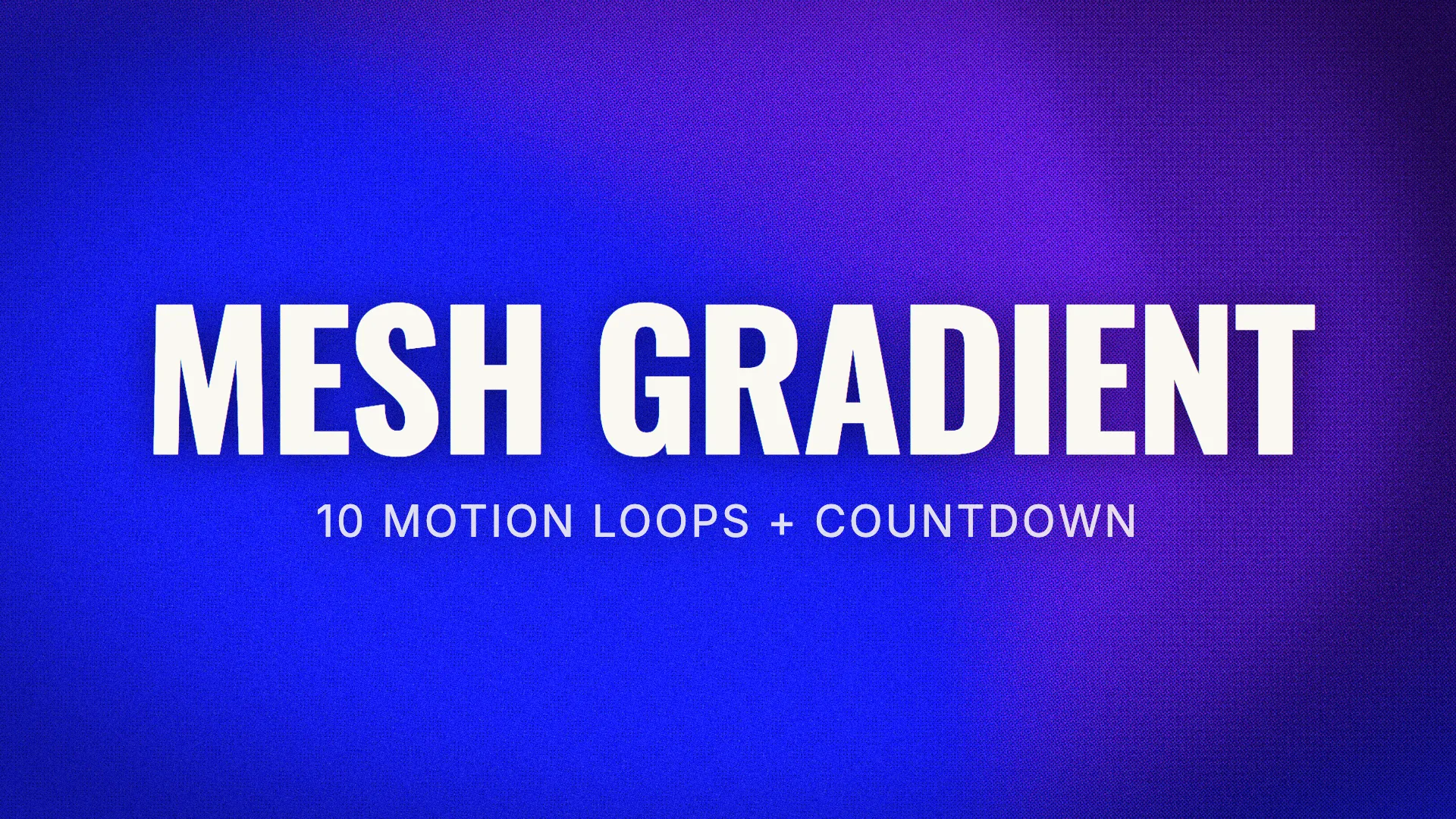 Bold white text reading Mesh Gradient, 10 motion loops plus countdown, over a blue and purple grainy gradient