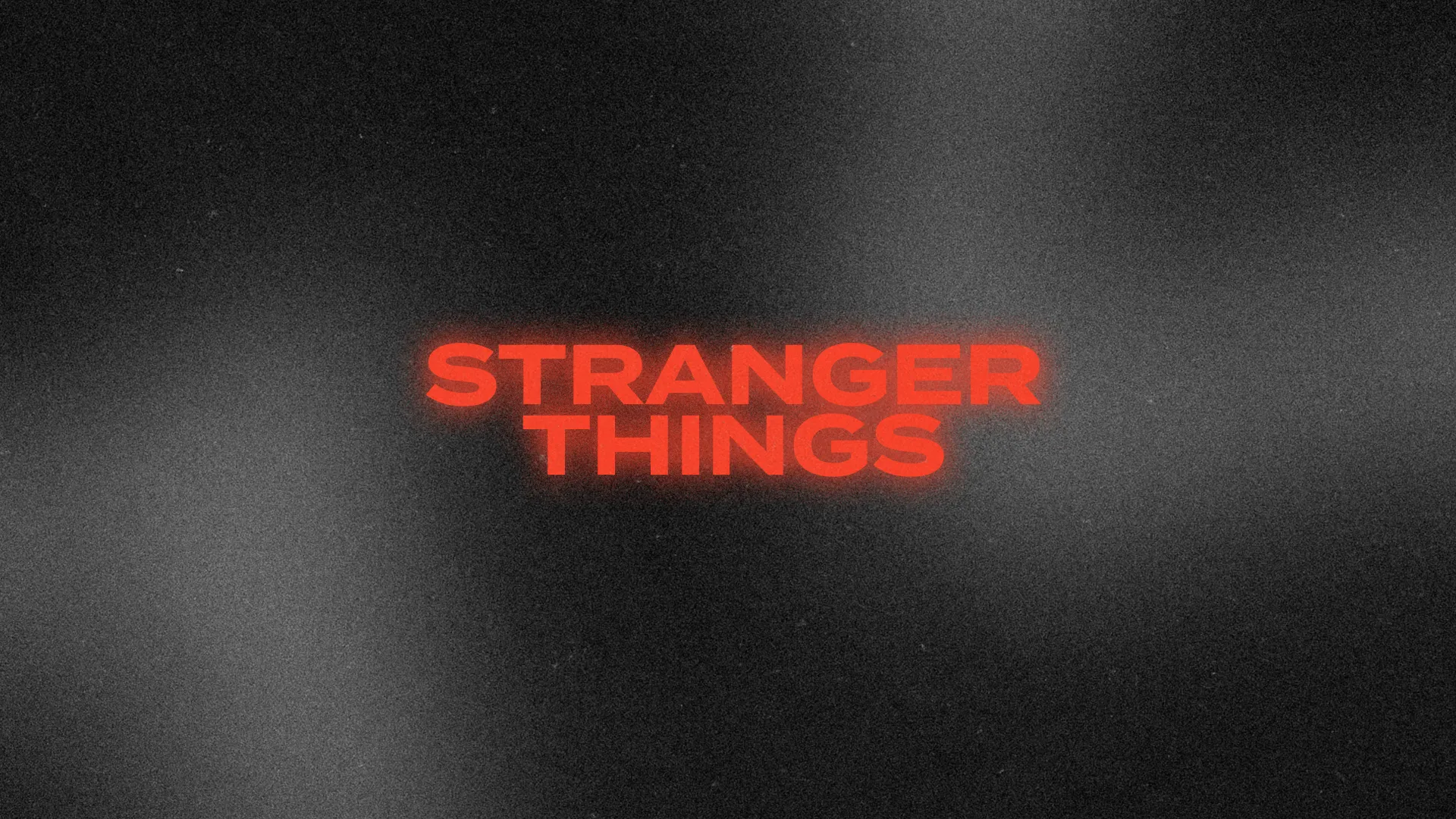 Stranger Things in glowing neon red bold type on a dark grainy charcoal background