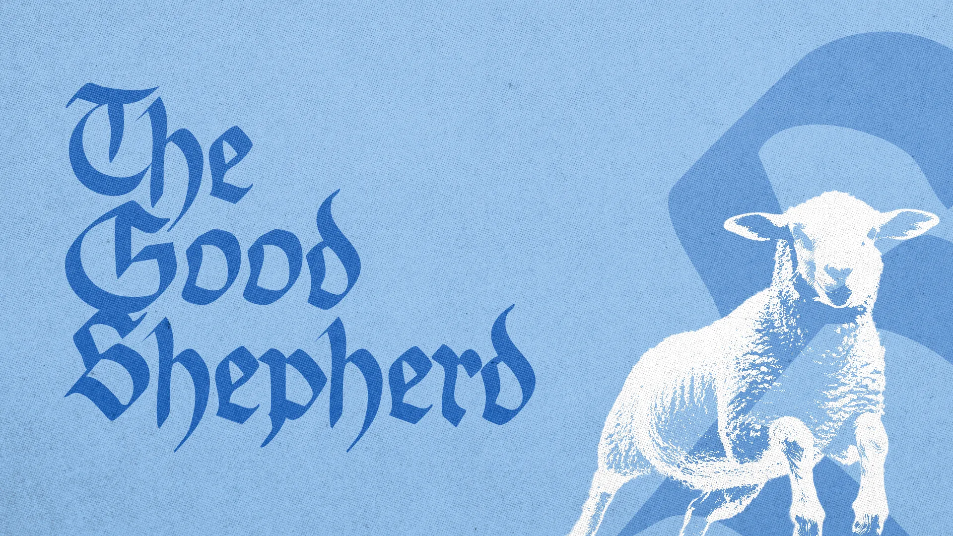 "The Good Shepherd" in blue blackletter type beside a white halftone lamb on a sky blue textured background