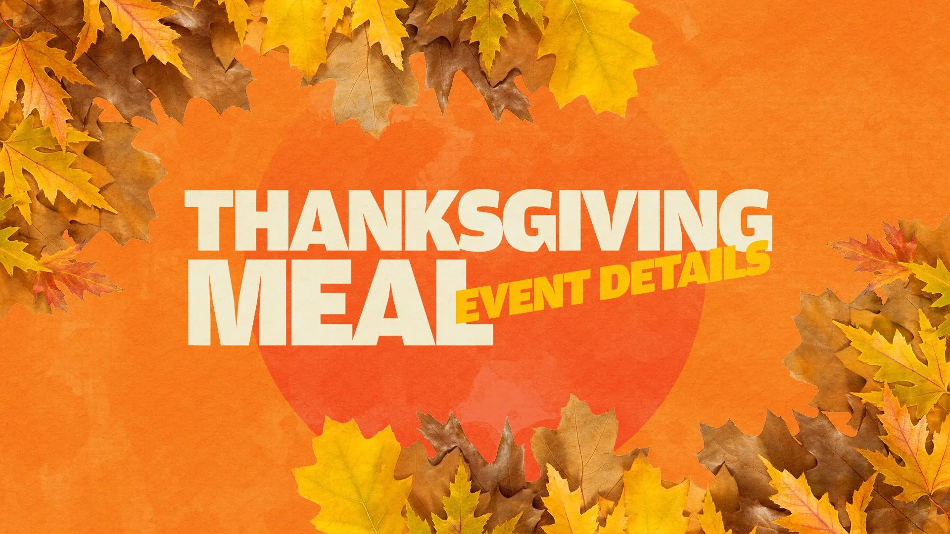 "Thanksgiving Meal" in cream block letters on orange with a border of yellow and brown fall leaves