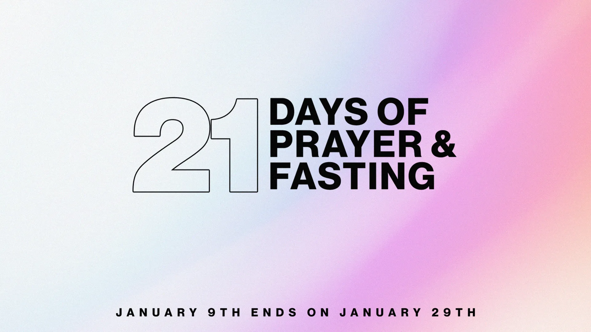 21 Days Of Prayer And Fasting