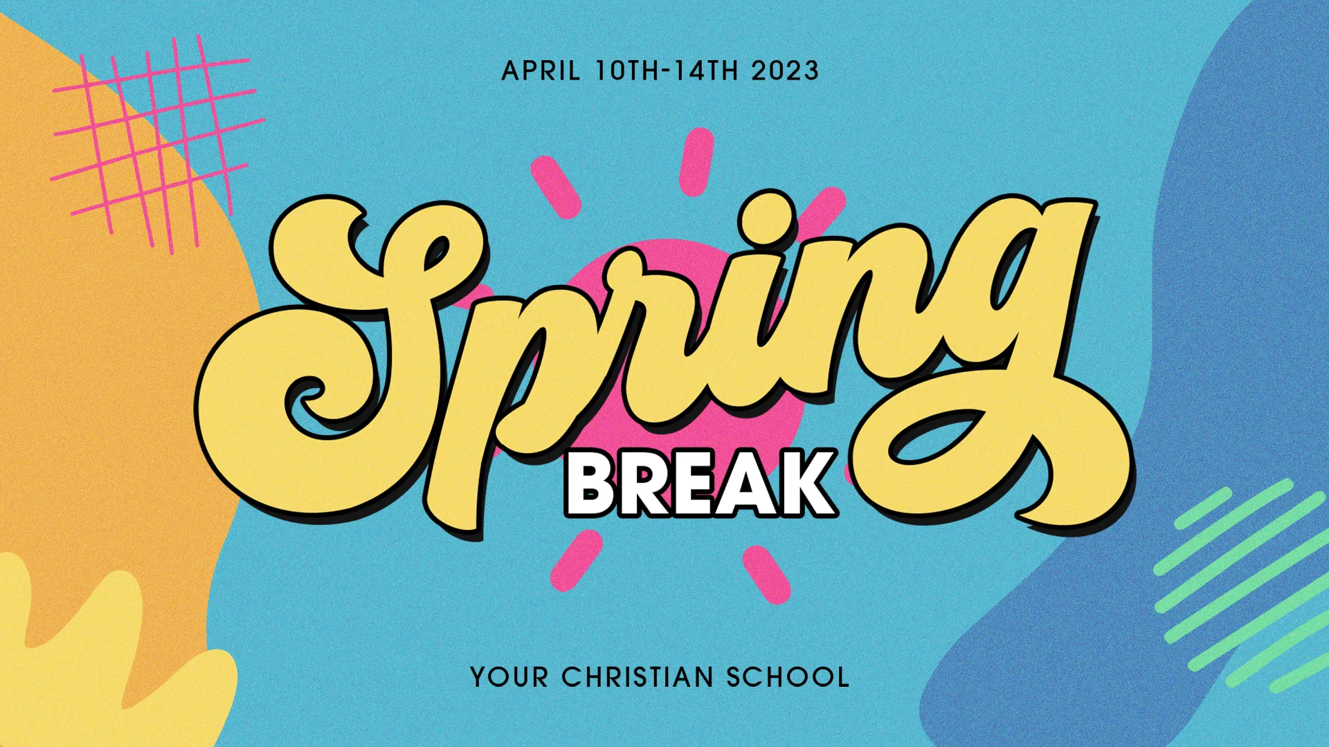 Spring Break