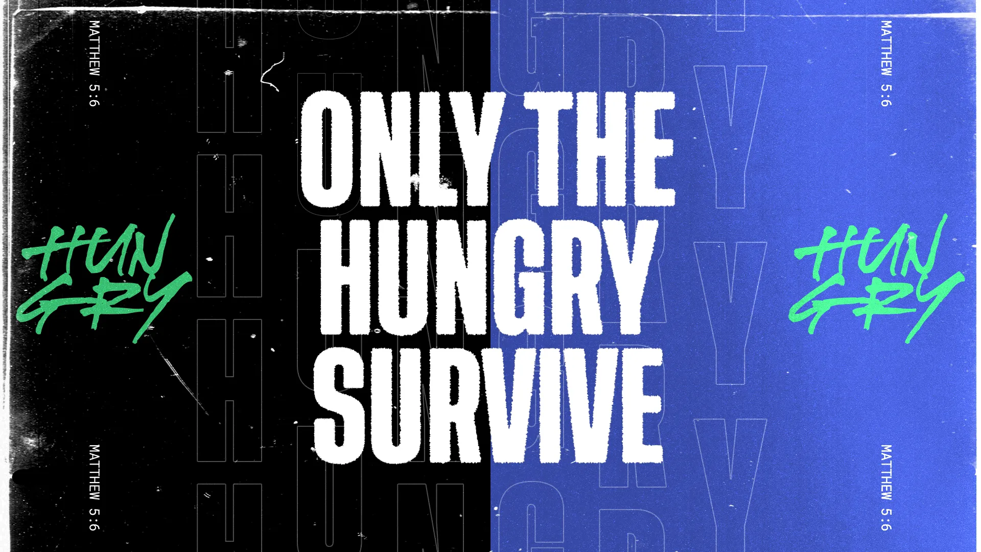 Only The Hungry Survive