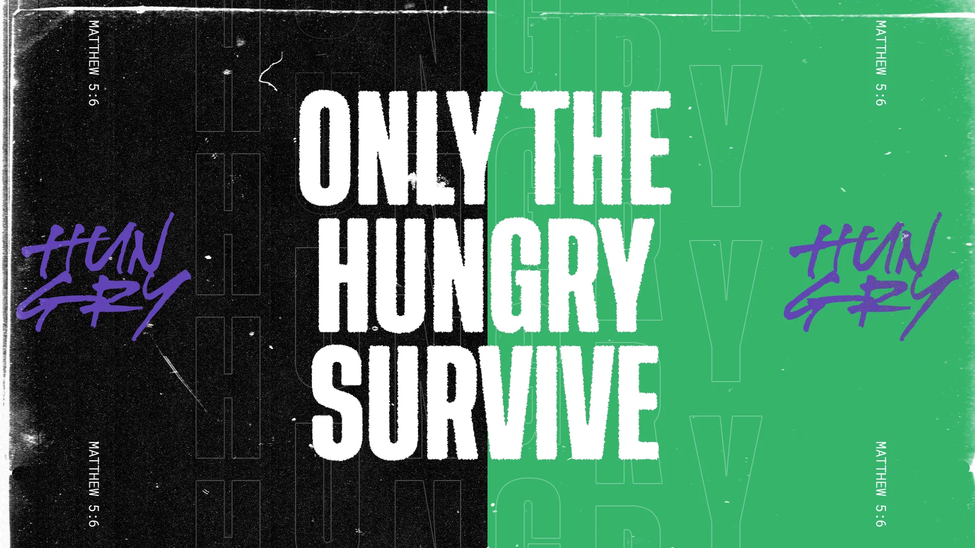 Only The Hungry Survive