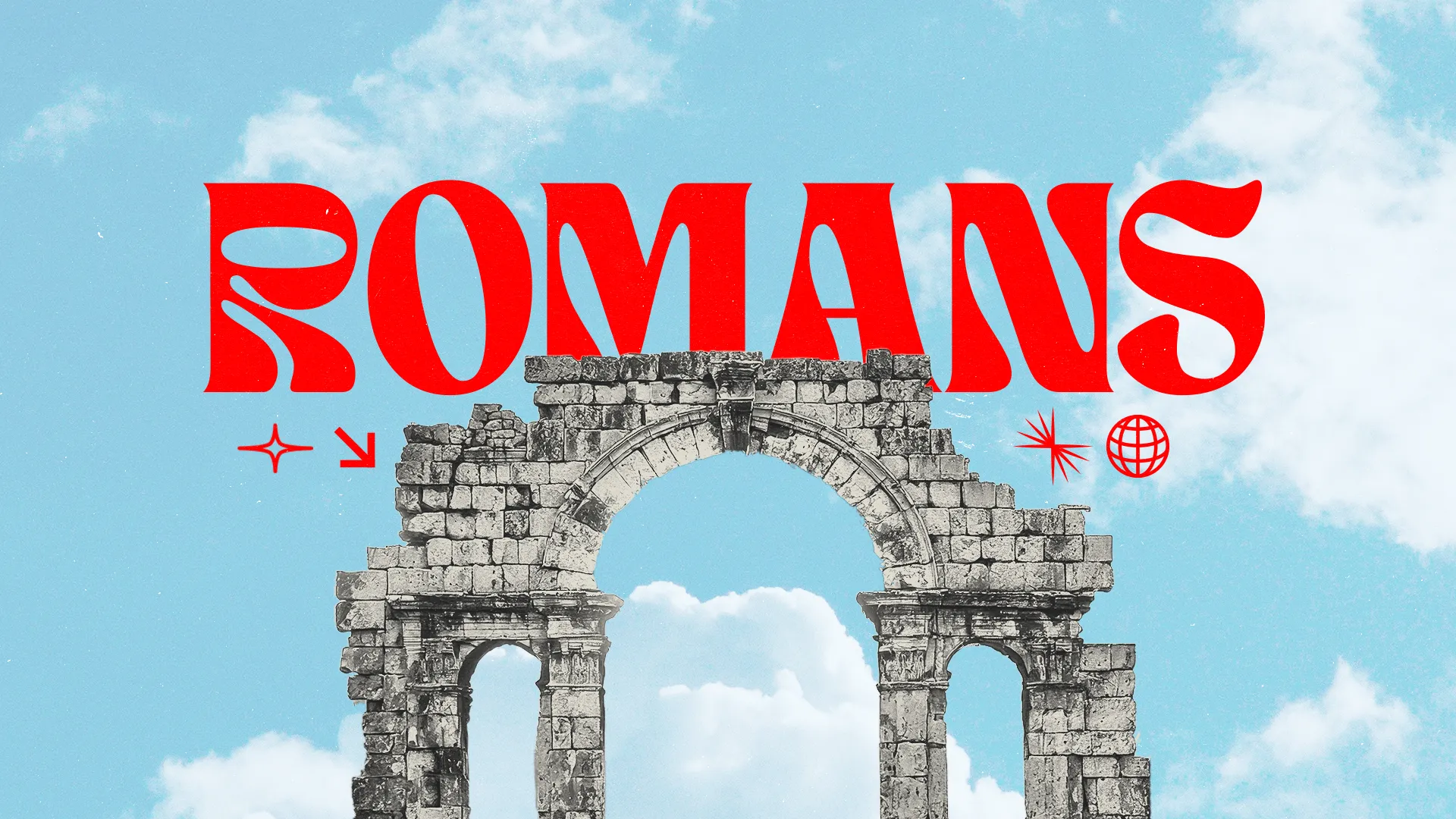 Ancient archway against a blue sky, with "ROMANS" boldly displayed, symbolizing faith and biblical teachings.