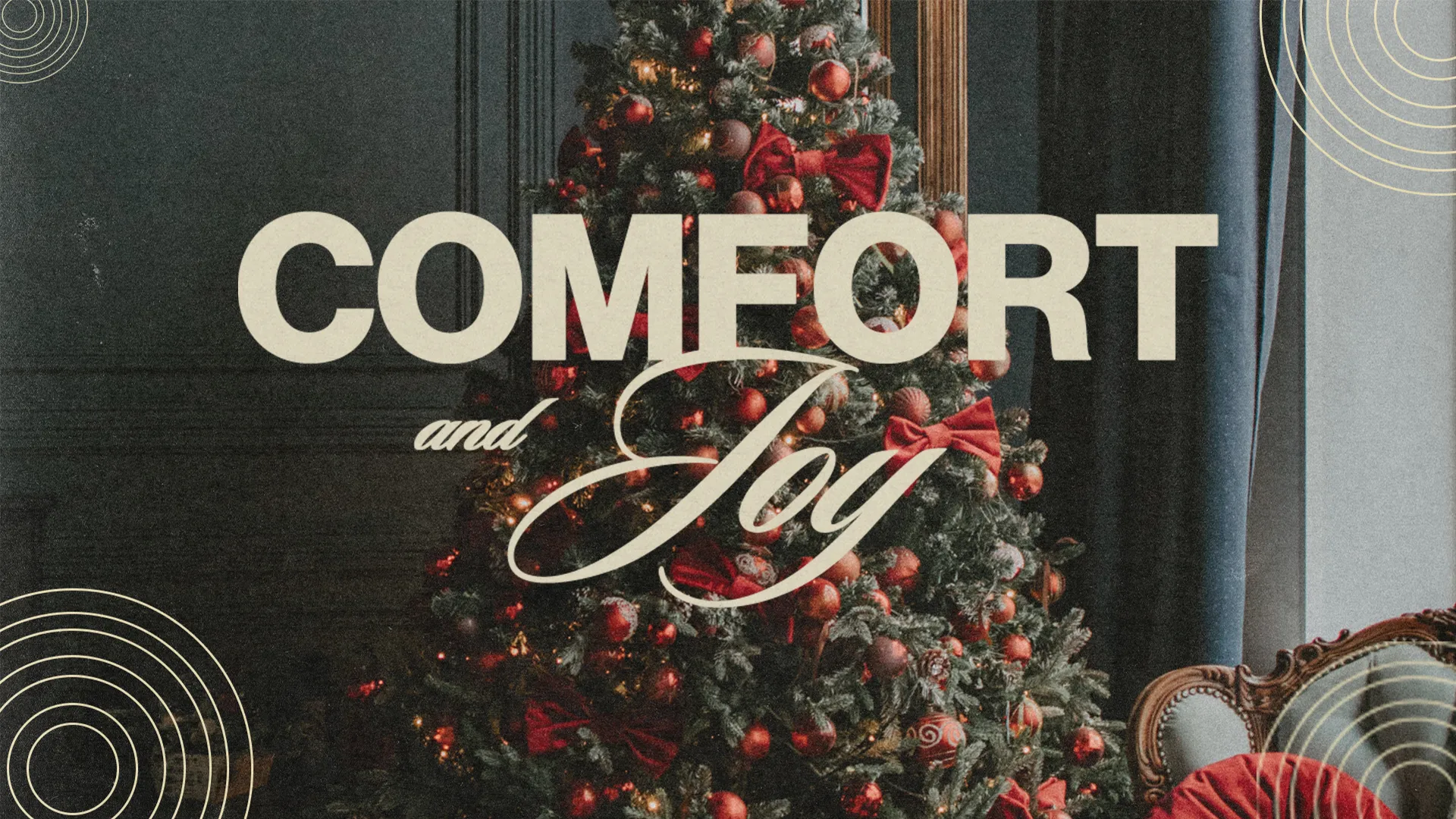 Comfort And Joy