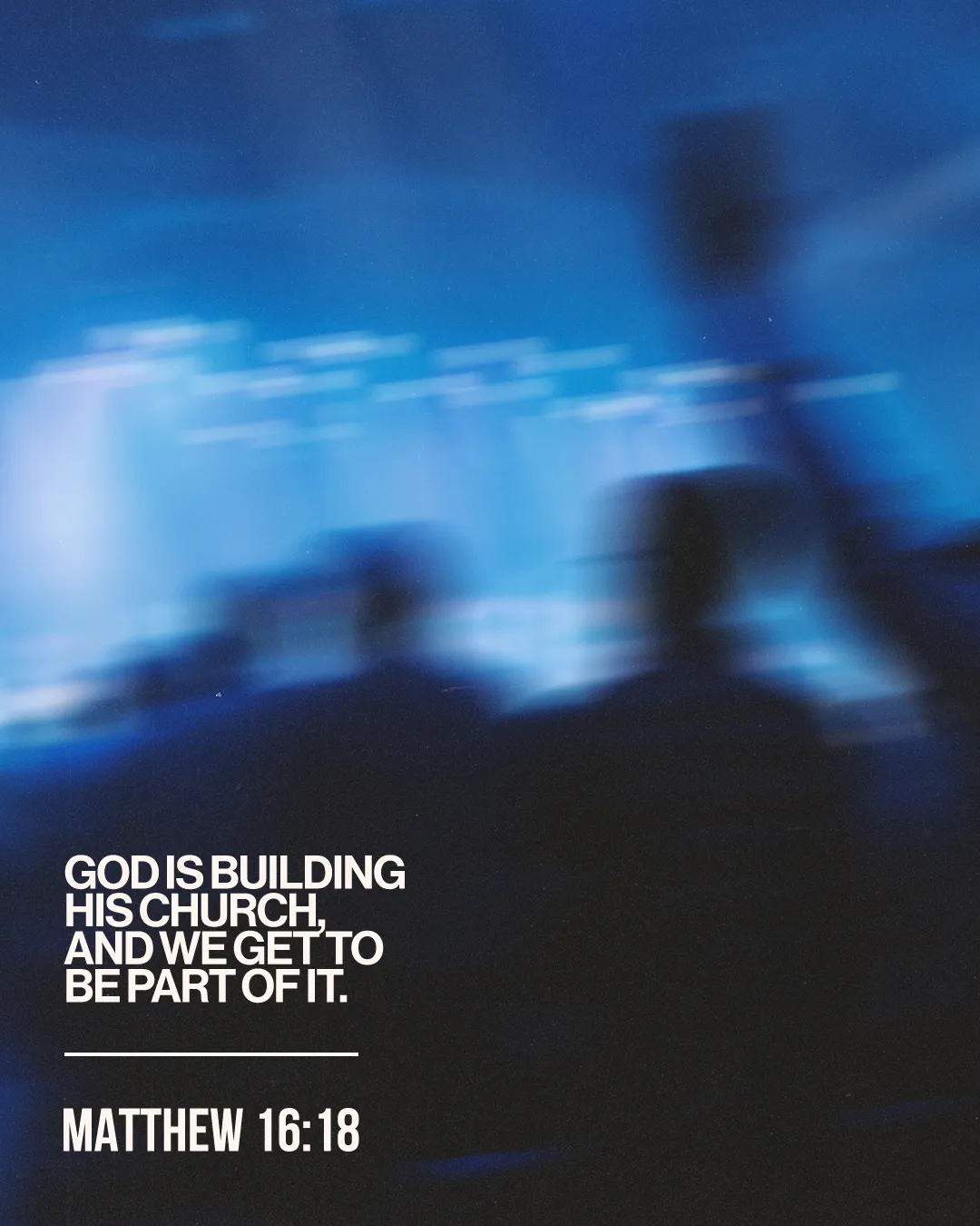 Blurred worship scene with raised hands, emphasizing community and faith, featuring Matthew 16:18 text about church building.