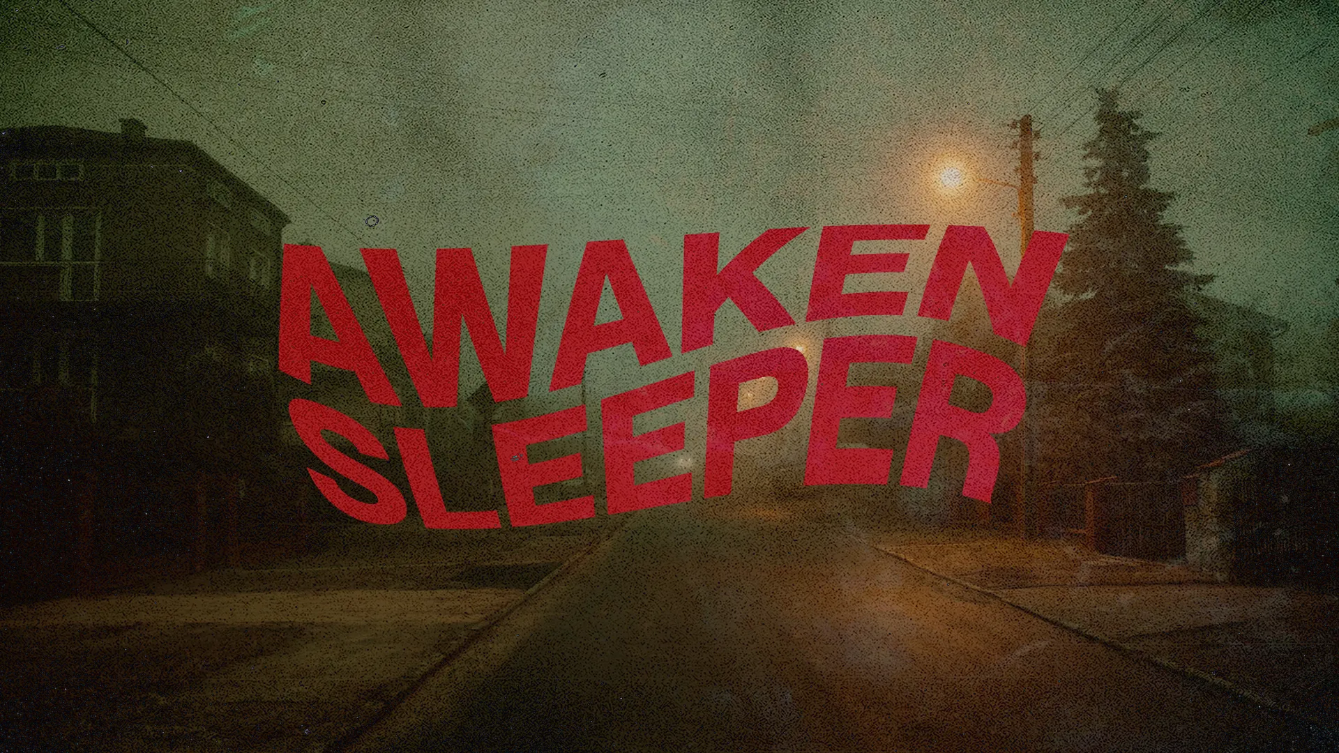 Bold text "AWAKEN SLEEPER" overlays a foggy street scene, symbolizing spiritual awakening and community revival.